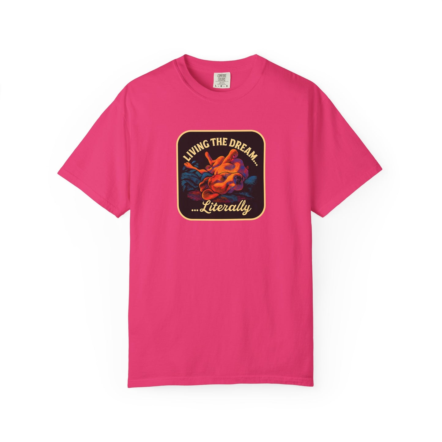 Living the Dream Garment-Dyed Unisex T-Shirt, Casual Wear, Gift for Dreamers, Fun Tee, Everyday Comfort