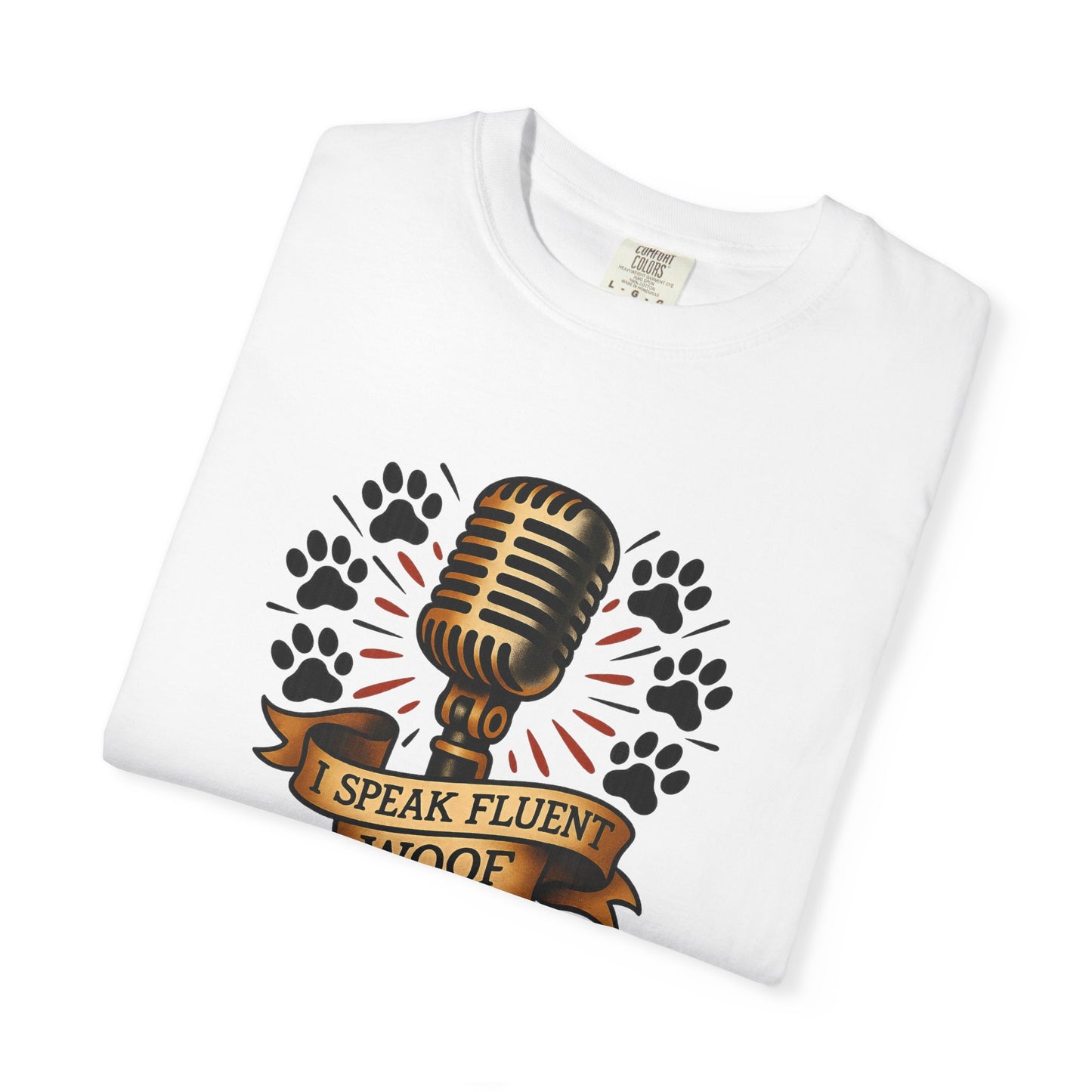 Fluent Woof T-Shirt - Funny Dog Lover Tee, Gift for Pet Owners, Casual Wear, Birthday Gift, Animal Lover Shirt