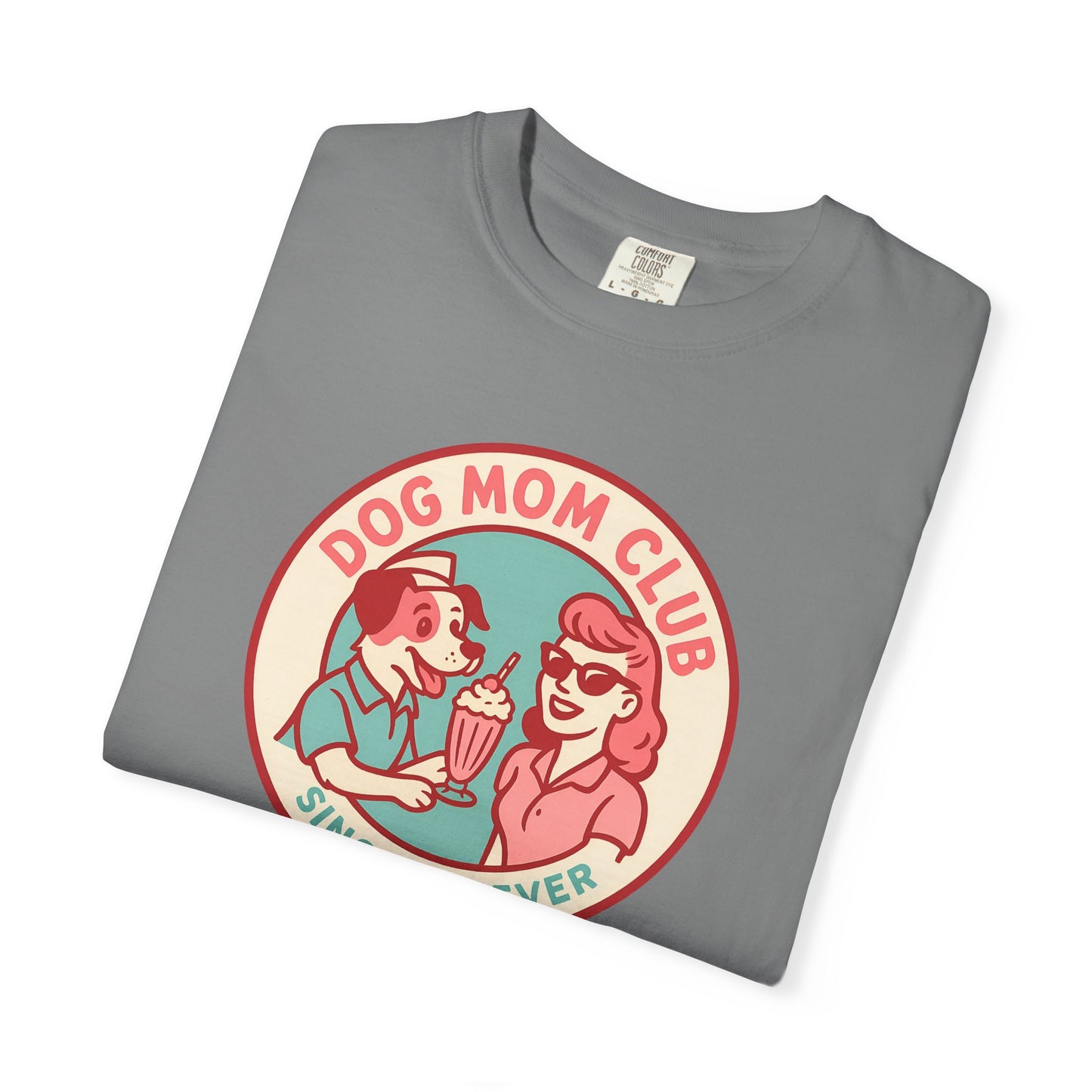 Dog Mom Club Garment-Dyed Tee | Casual Women's T-Shirt | Pet Lover Gift | Dog Mom Apparel | Cute Animal Lover Shirt