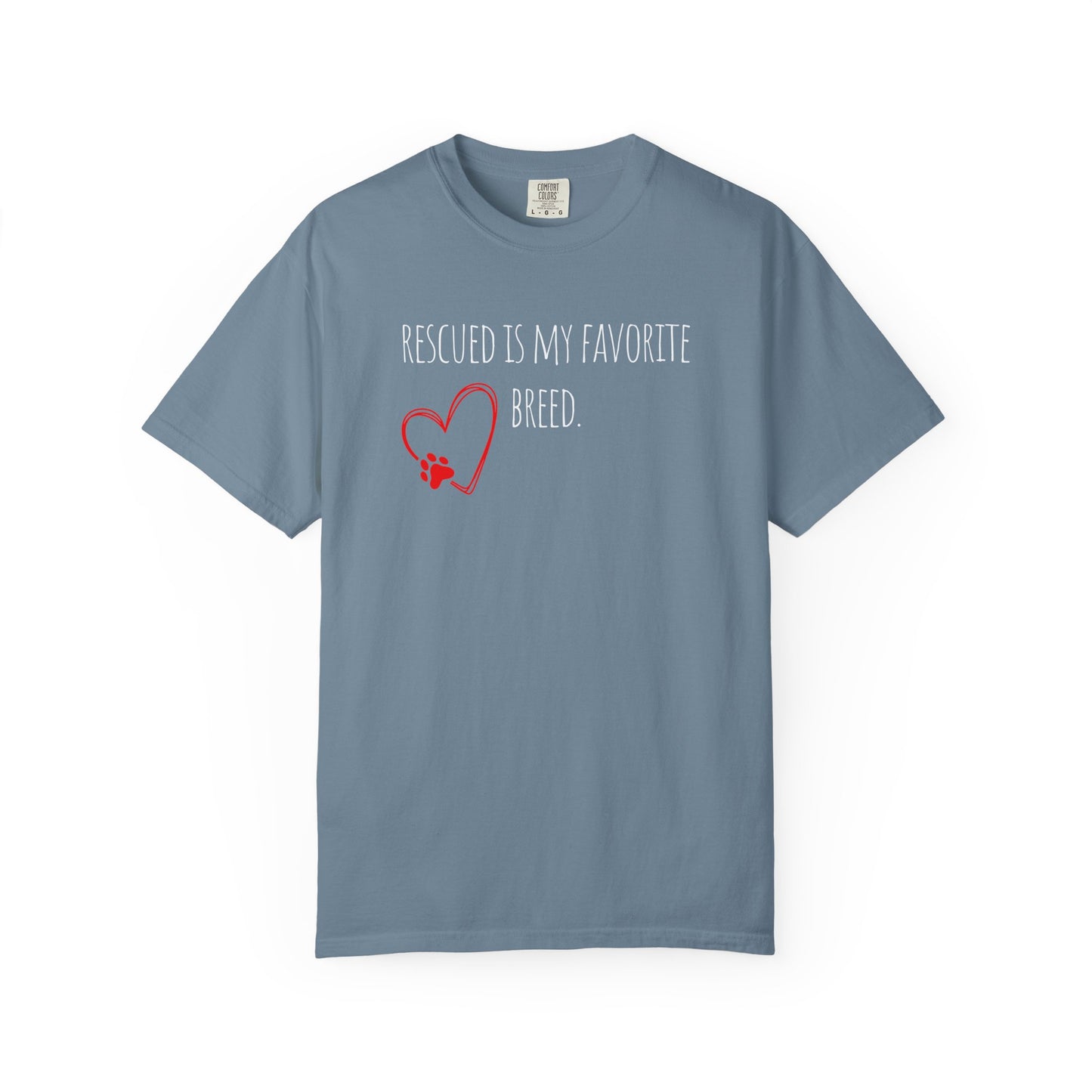 Unisex T-Shirt - "Rescued is My Favorite Breed" - Perfect for Dog Lovers