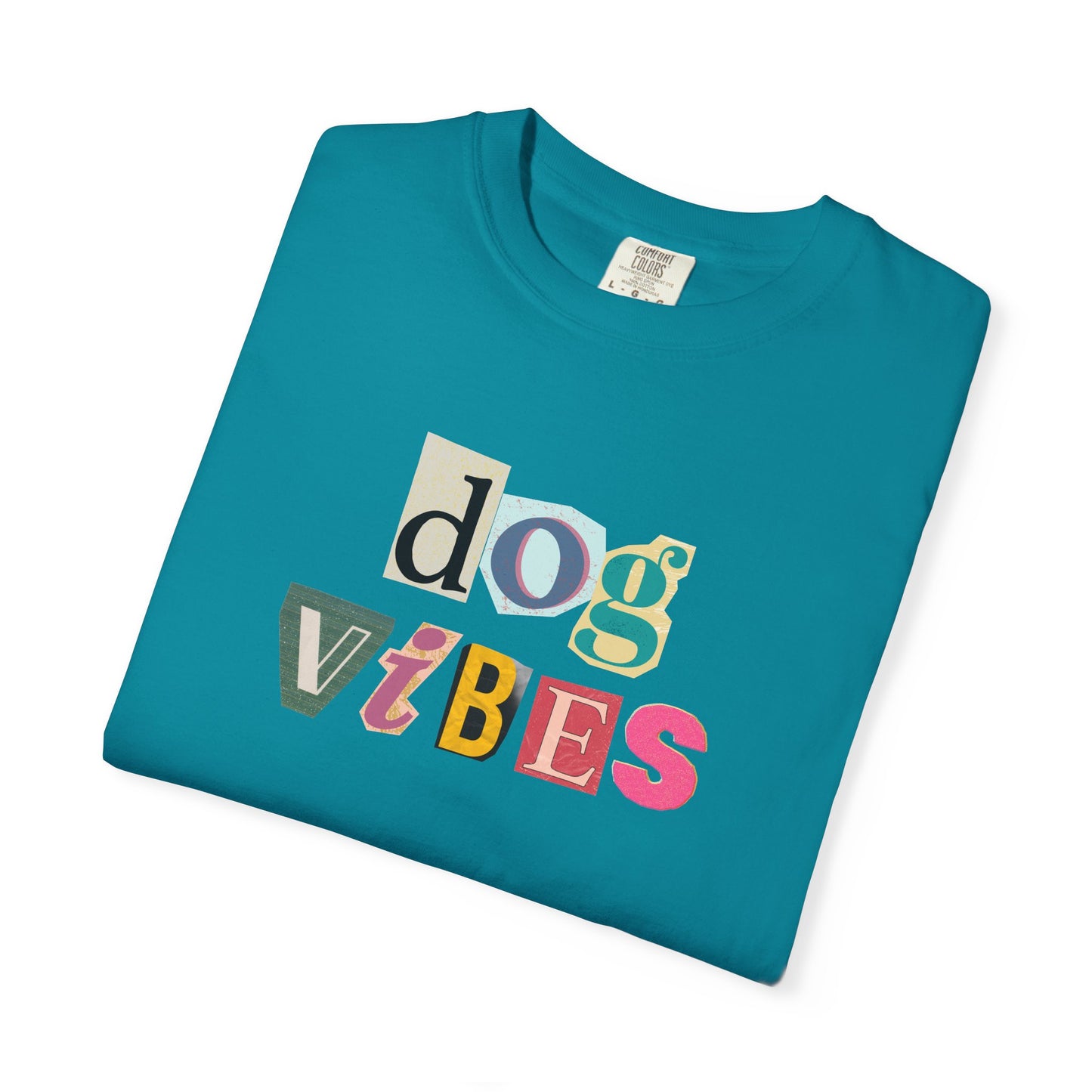 Casual Dog Vibes T-Shirt - Unisex Garment-Dyed Tee for Dog Lovers