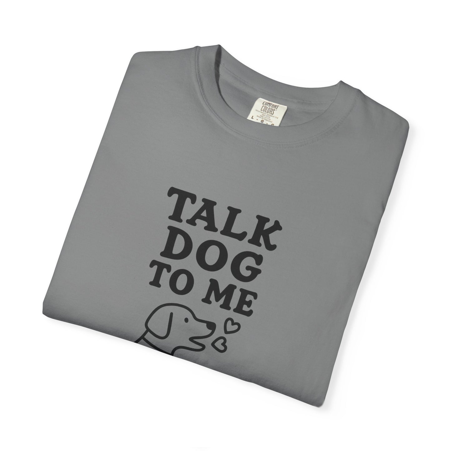 Talk Dog to Me Dog Dad T-Shirt