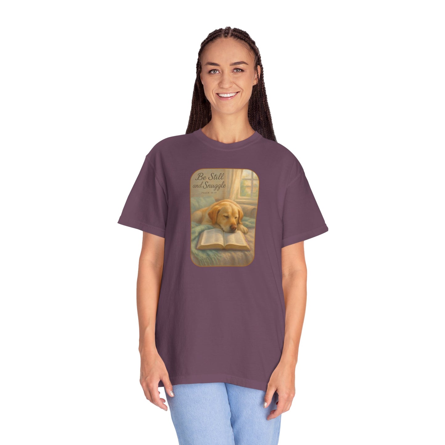 Be Still T-Shirt, Comfortable Pet Lover Tee, Relaxing Gift for Dog Owners, Inspirational Quote Shirt, Casual Everyday Wear