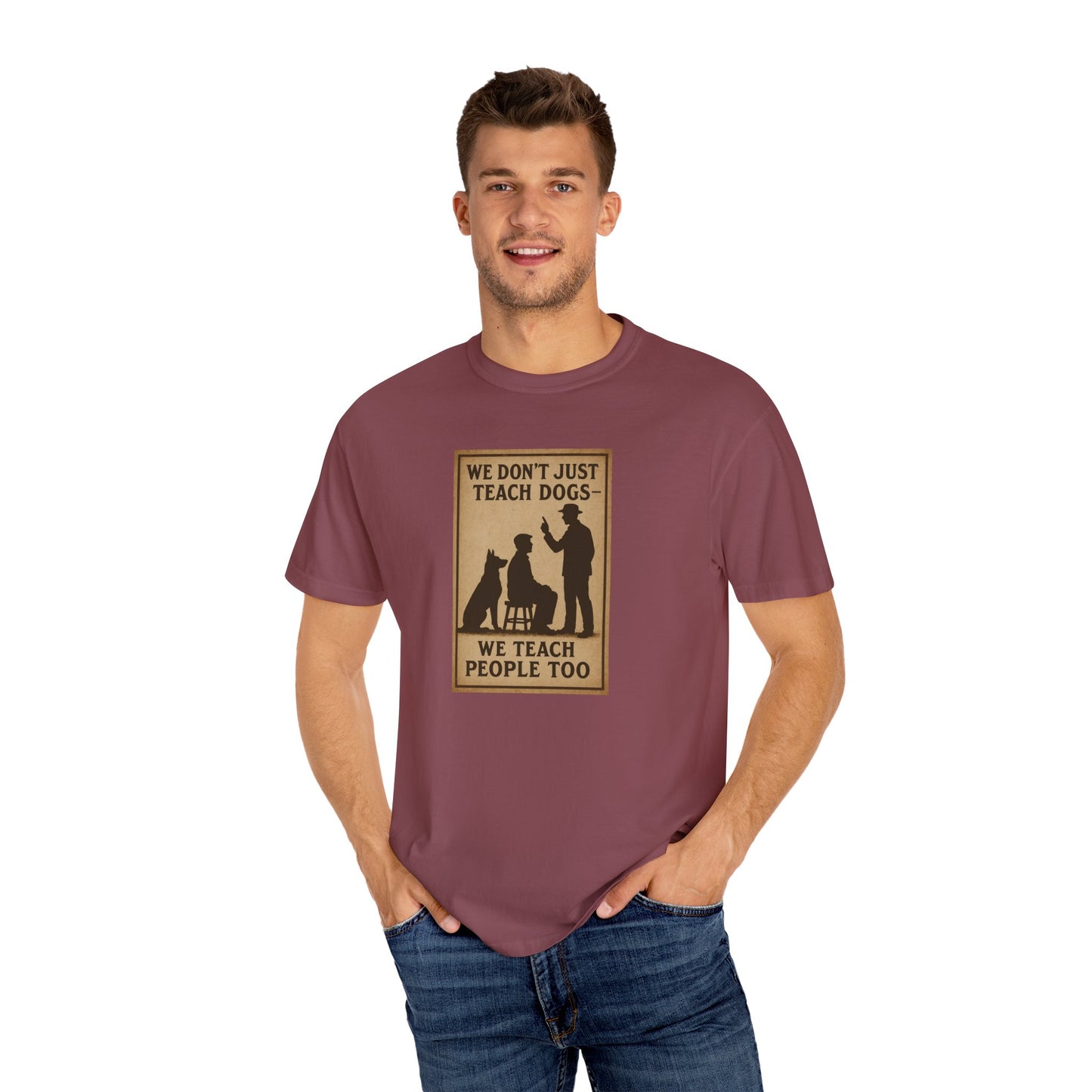 Dog Training Motivational T-Shirt, We Teach People Too Tee, Unisex Dog Lover Shirt, Gift for Dog Trainers, Pet Owner Apparel