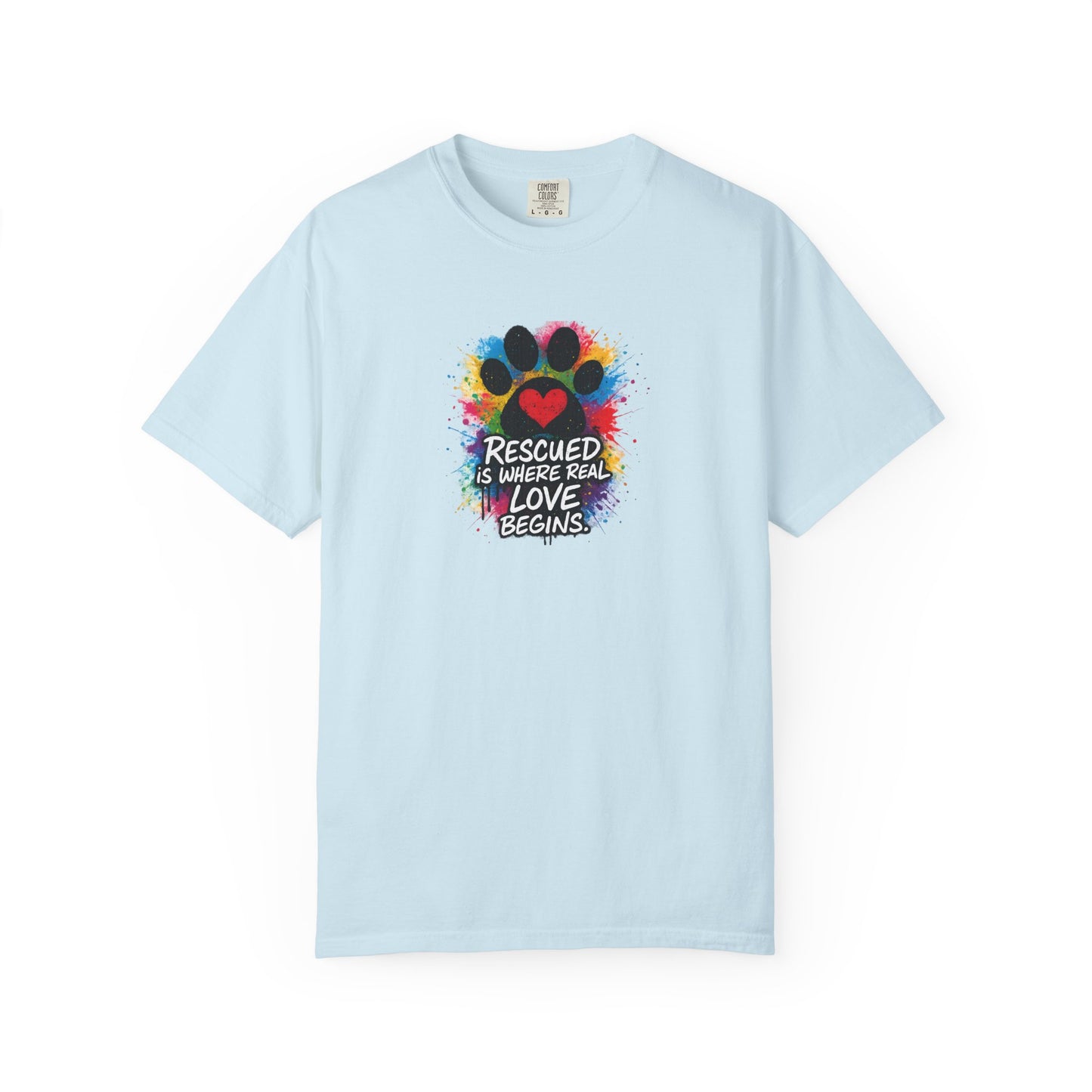 Rescued Is Where Real Love Begins T-Shirt | Paw Print Tee, Animal Lovers Gift, Dog Mom Shirt, Pet Adoption Awareness, Unisex Clothing