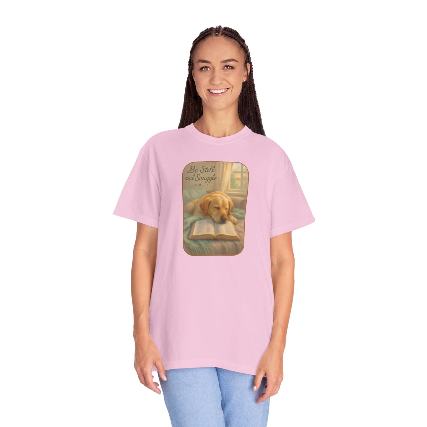 Be Still T-Shirt, Comfortable Pet Lover Tee, Relaxing Gift for Dog Owners, Inspirational Quote Shirt, Casual Everyday Wear