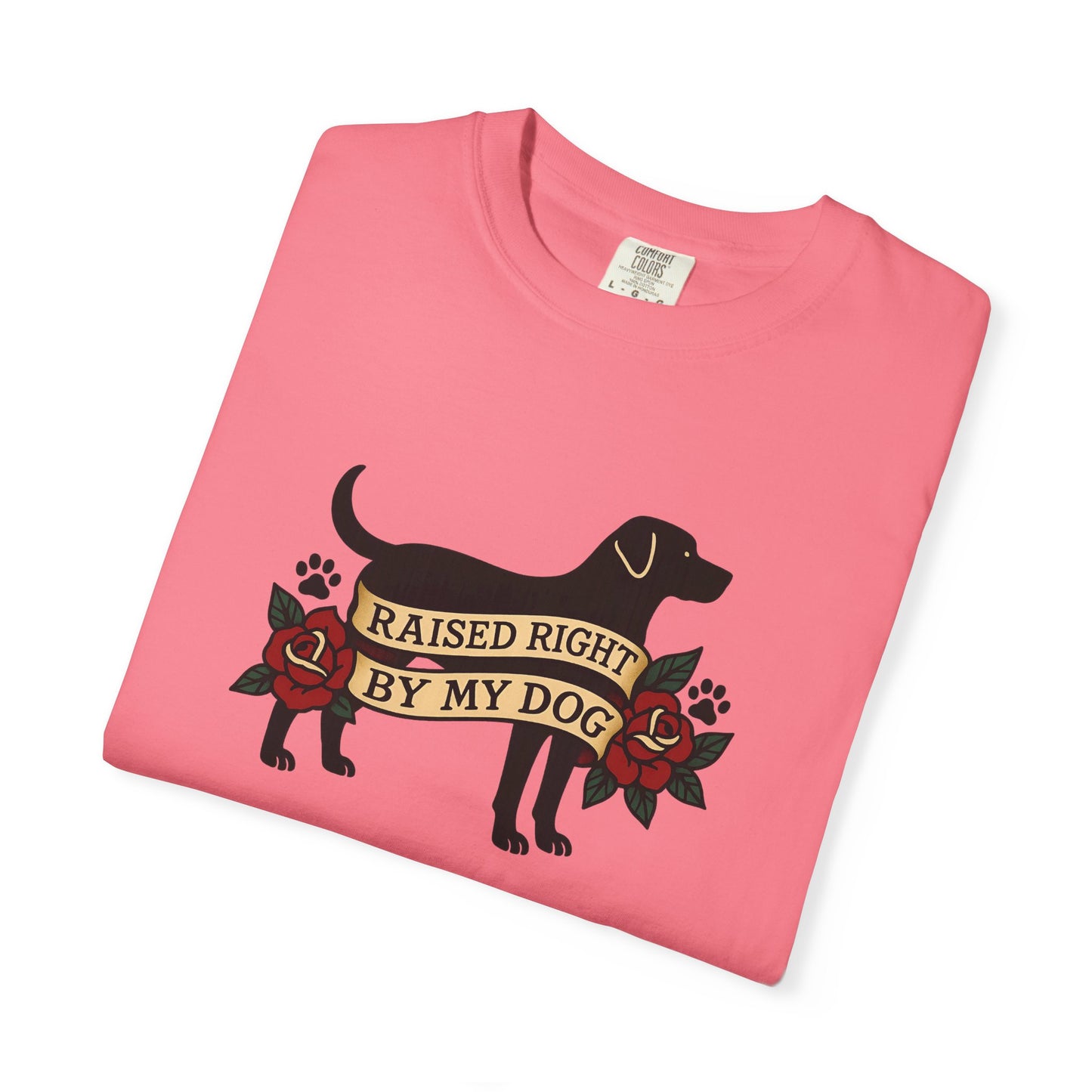 Raised Right by My Dog Tee, Unisex Pet-Themed Apparel, Gift for Dog Owners, Cute Canine Shirt