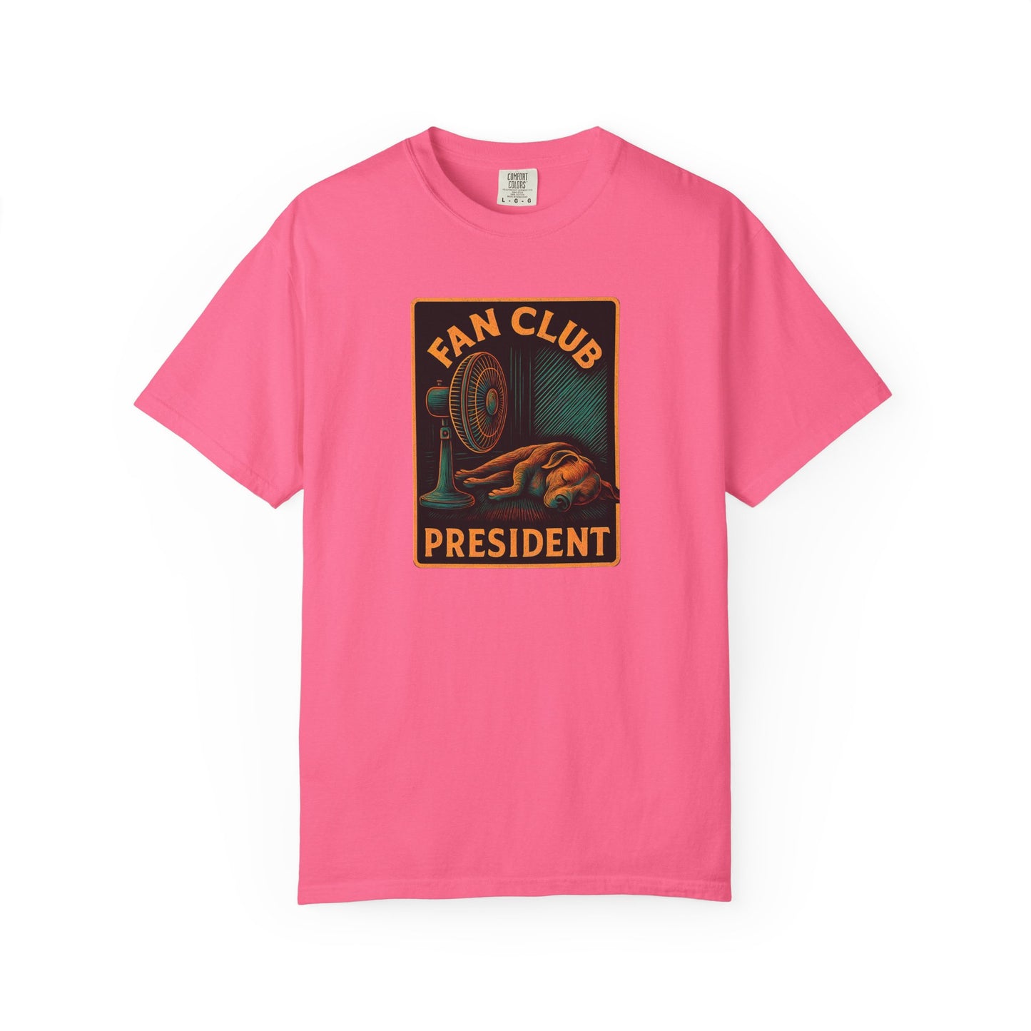 Fan Club President Unisex T-shirt, Garment-Dyed Tee, Unique Gift, Club Member Apparel, Casual Wear, Fan Merchandise