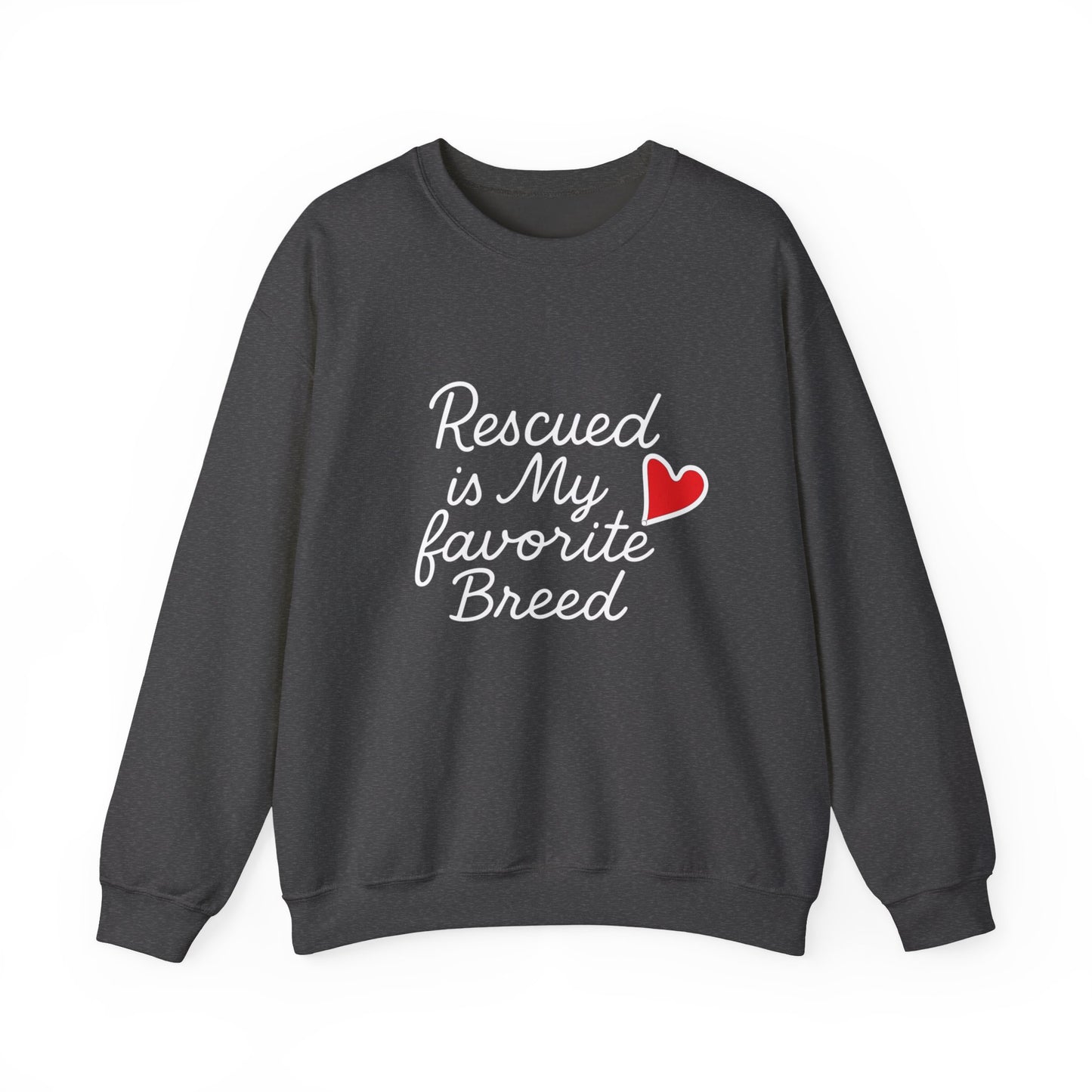 ❤️ Rescued Is My Favorite Breed – Cozy Statement Sweatshirt
