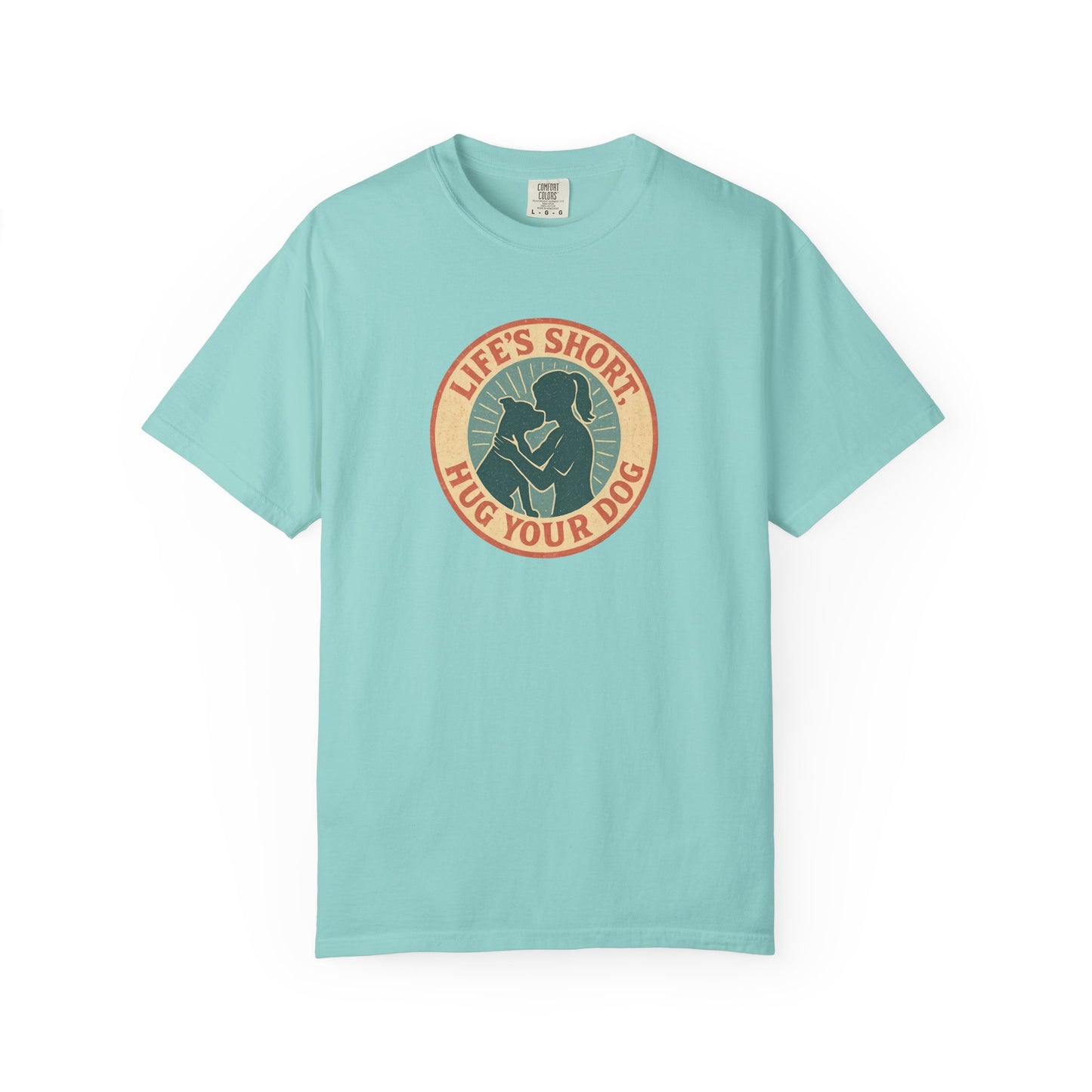 Life's Short Hug Your Dog T-Shirt, Cute Dog Lover Tee, Pet Adoption Gift, Unisex Graphic Shirt, Perfect for Dog Owners
