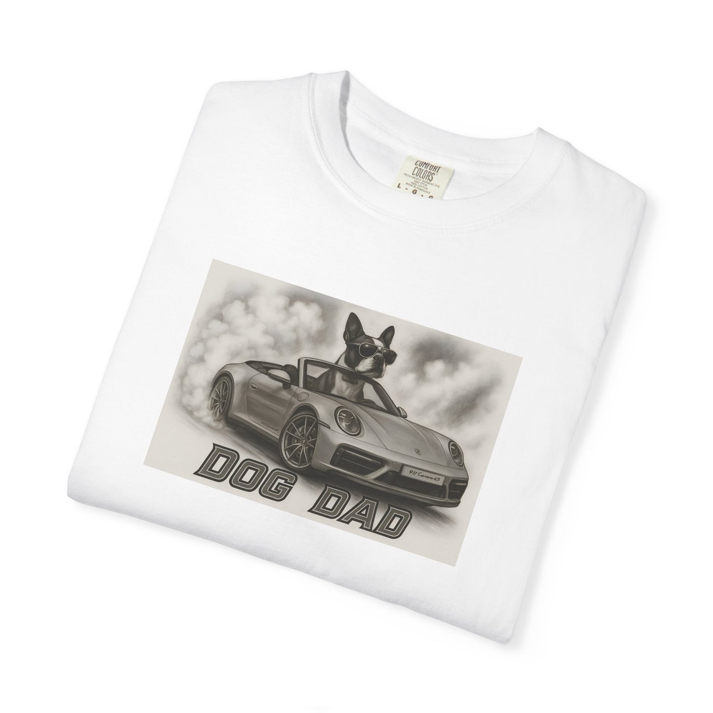 Dog Dad - Boston Terrier - Cool Dogs in Cool Cars T-Shirt Collection | Funny Dog Lover Apparel for Men