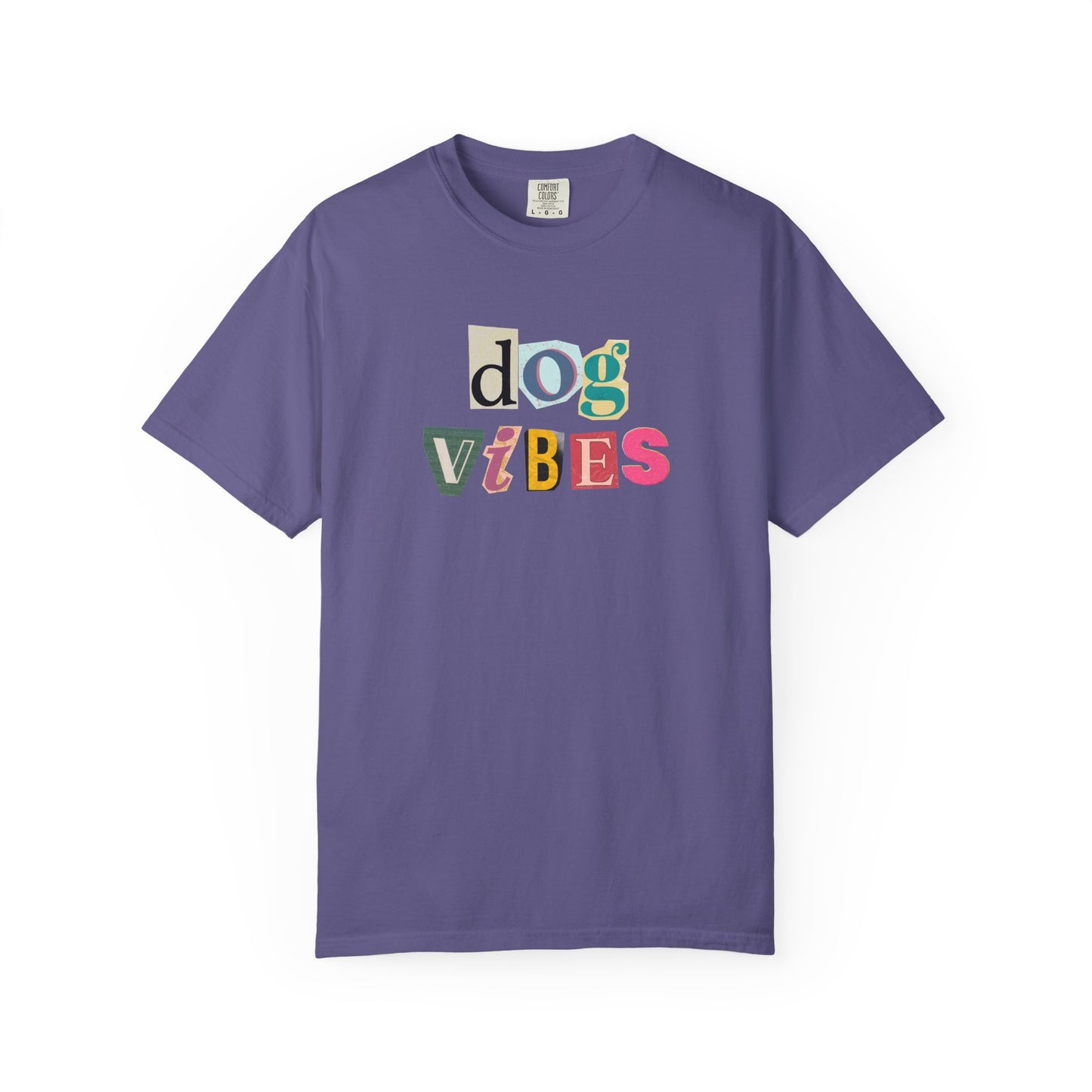 Casual Dog Vibes T-Shirt - Unisex Garment-Dyed Tee for Dog Lovers