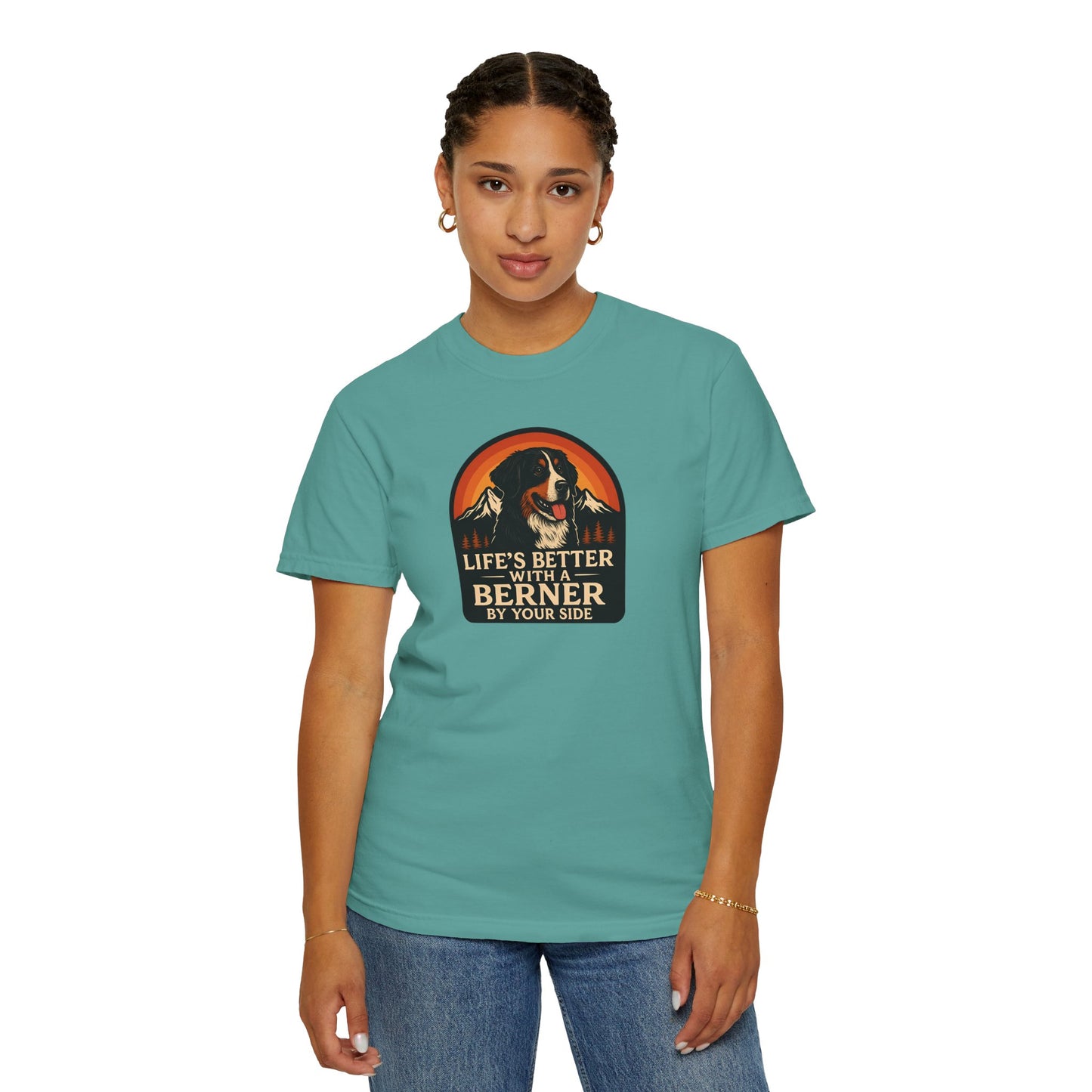 Life’s Better with a Berner Unisex Garment-Dyed T-Shirt