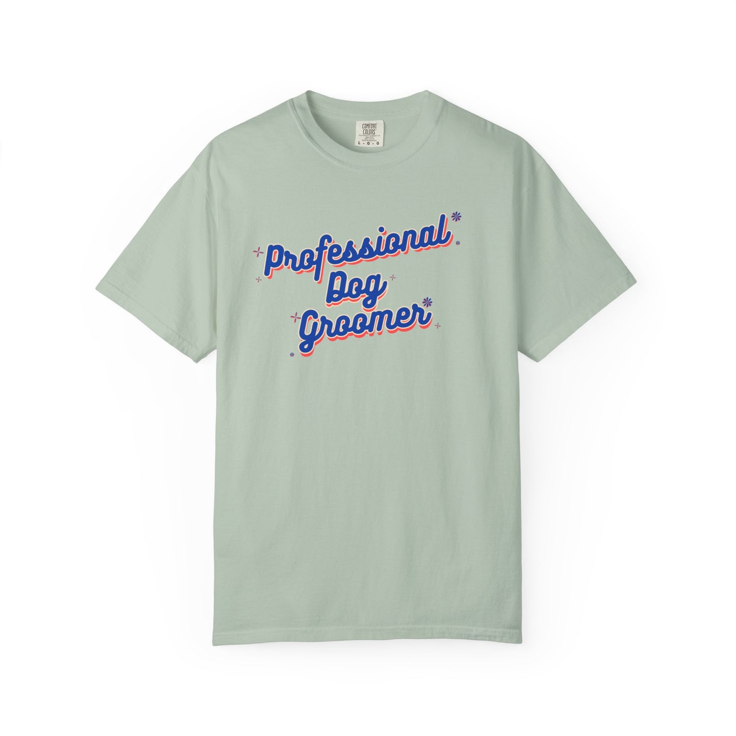 Professional Dog Groomer T-Shirt - Unisex Garment-Dyed Tee for Dog Lovers and Groomers