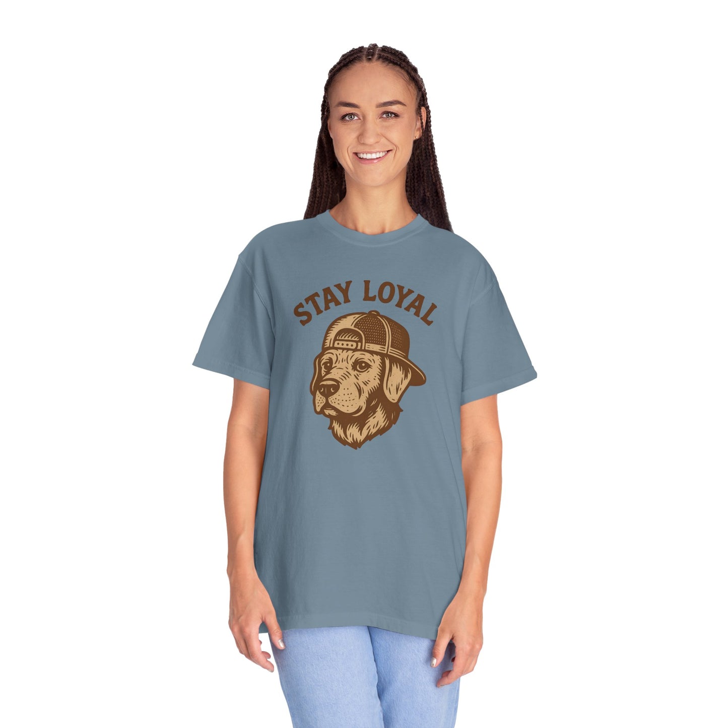 Stay Loyal Dog T-shirt, Unisex Garment-Dyed Tee, Perfect for Dog Lovers, Pet Owners, Casual Wear, Gift for Holidays