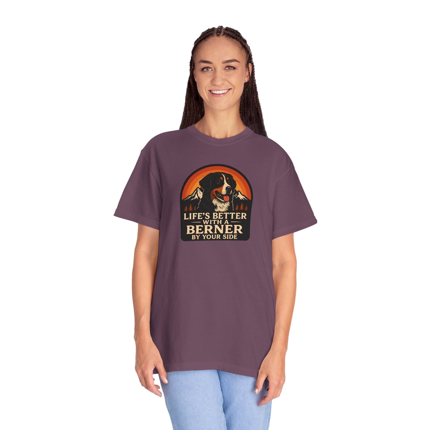 Life’s Better with a Berner Unisex Garment-Dyed T-Shirt