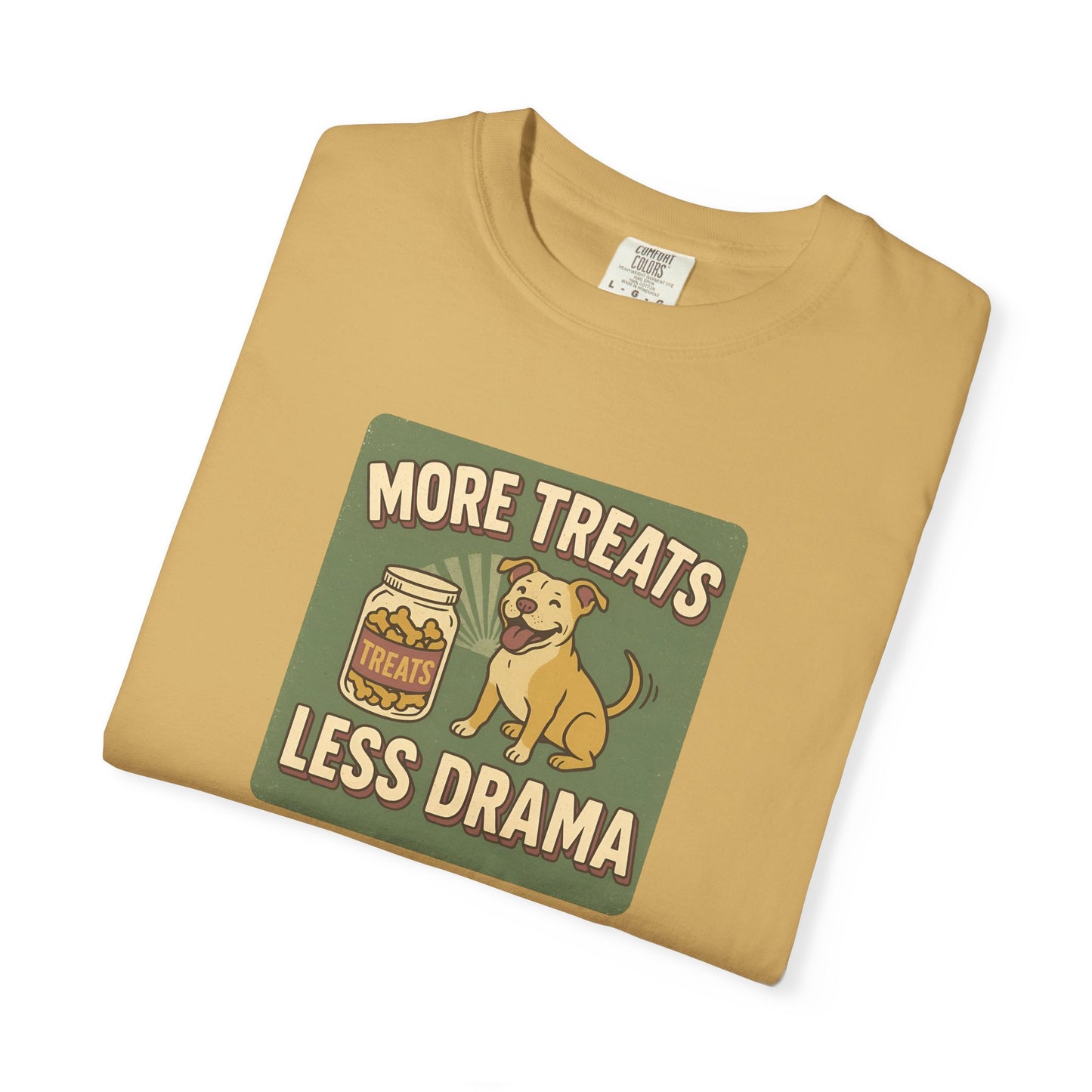 More Treats, Less Drama - Perfect Gift for Dog Lovers, Casual Wear, Animal Lovers, Funny shirts, Pet Treats