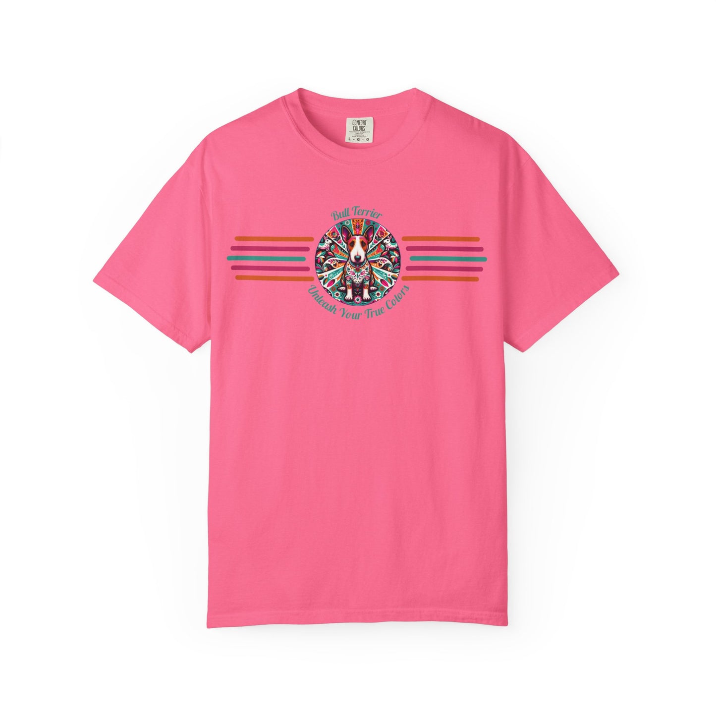 Bull Terrier - "Unleash Your True Colors" Graphic Tee