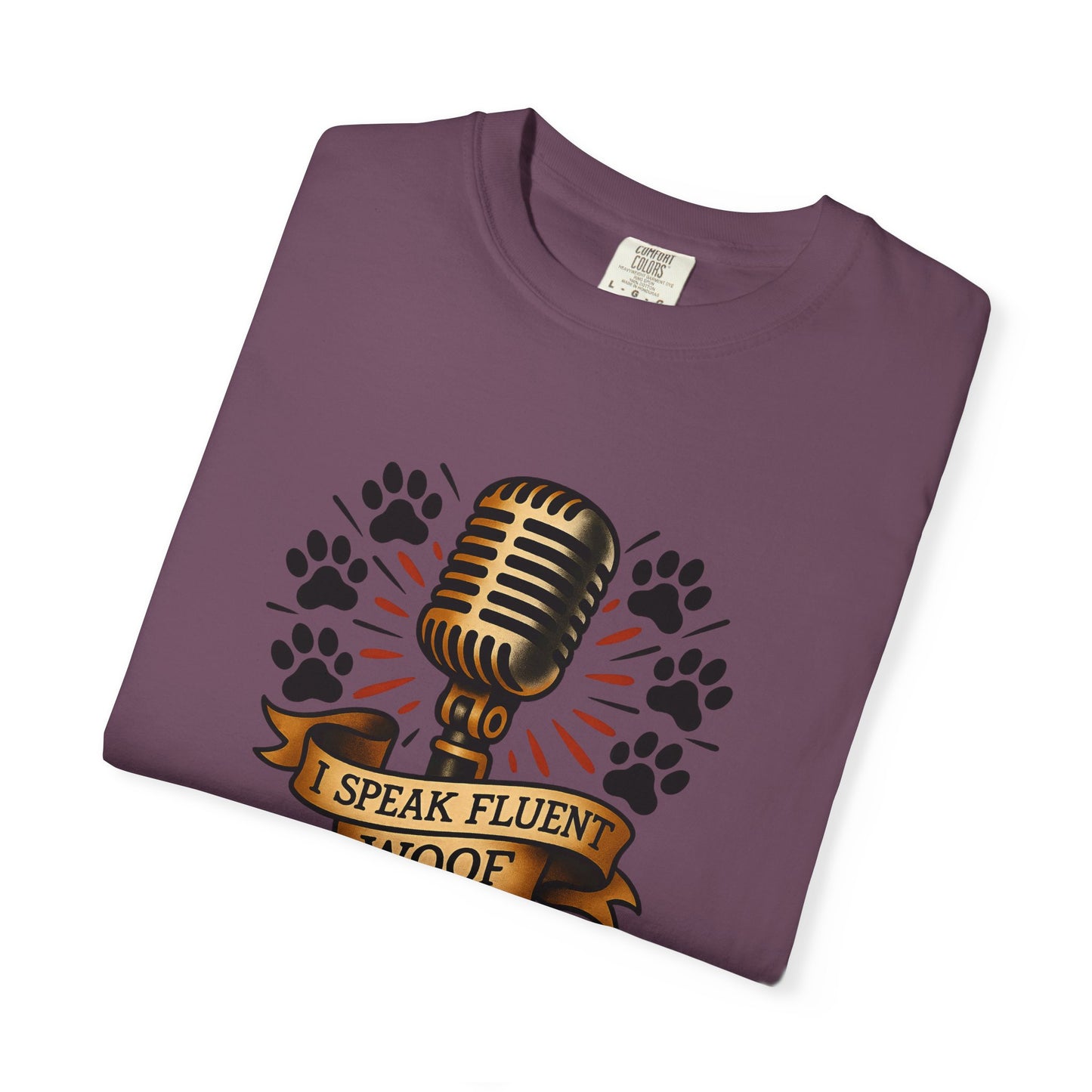 Fluent Woof T-Shirt - Funny Dog Lover Tee, Gift for Pet Owners, Casual Wear, Birthday Gift, Animal Lover Shirt