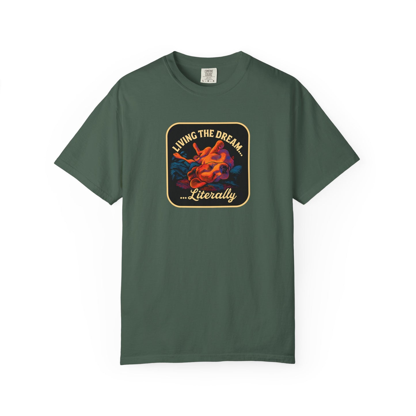 Living the Dream Garment-Dyed Unisex T-Shirt, Casual Wear, Gift for Dreamers, Fun Tee, Everyday Comfort