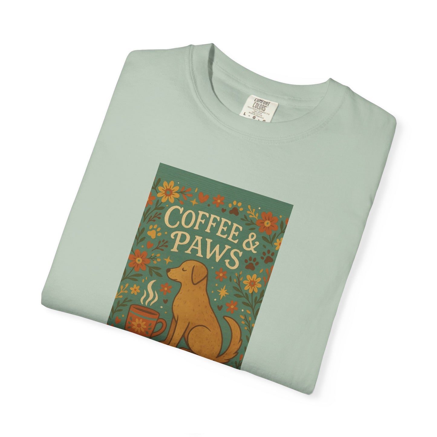 Coffee & Paws Unisex Garment-Dyed T-Shirt - Cute Dog Lovers Gift, Pet Owners Tee, Floral Design, Coffee Enthusiast Top, Casual Wear