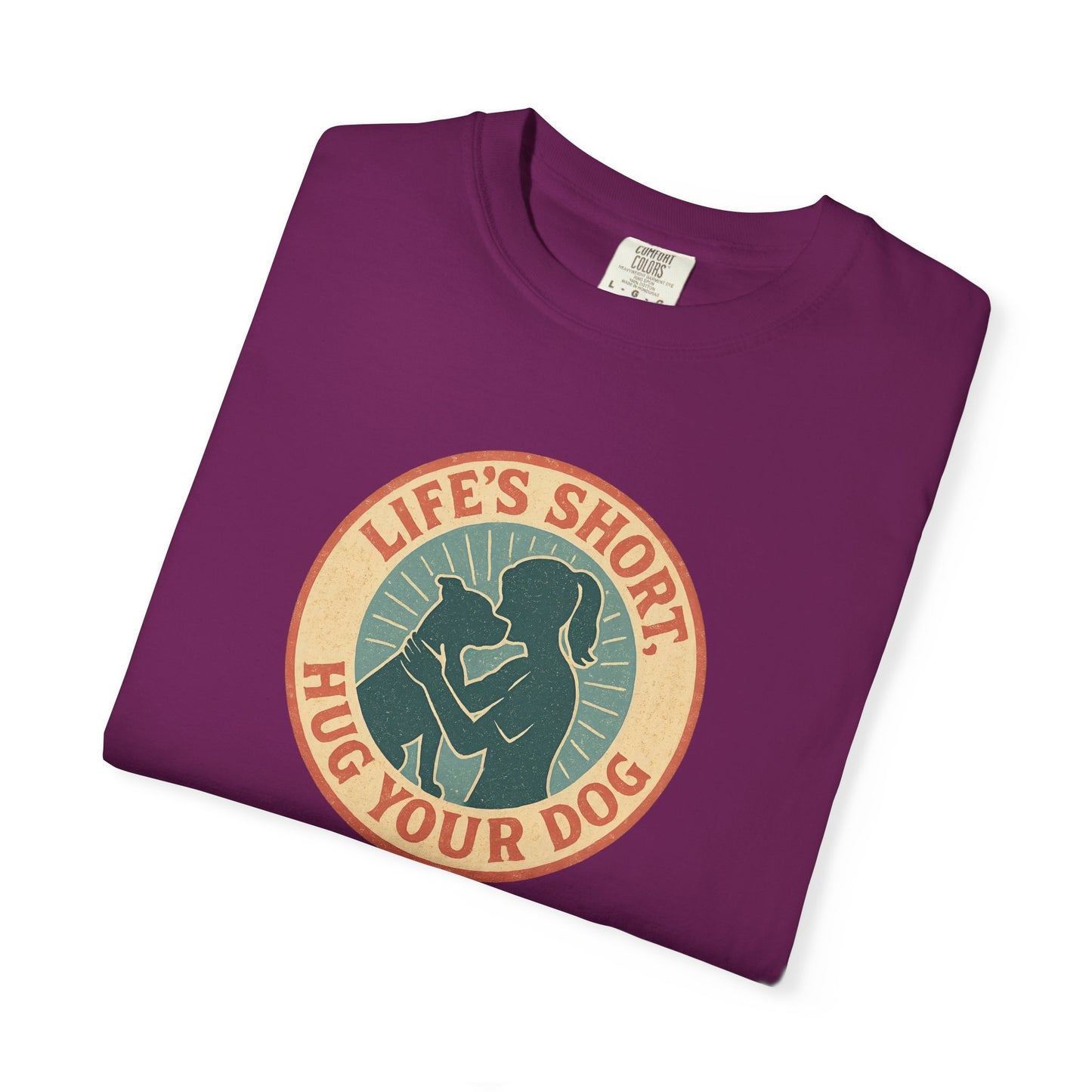 Life's Short Hug Your Dog T-Shirt, Cute Dog Lover Tee, Pet Adoption Gift, Unisex Graphic Shirt, Perfect for Dog Owners