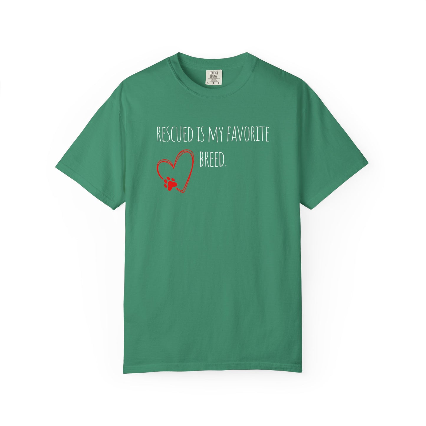 Unisex T-Shirt - "Rescued is My Favorite Breed" - Perfect for Dog Lovers
