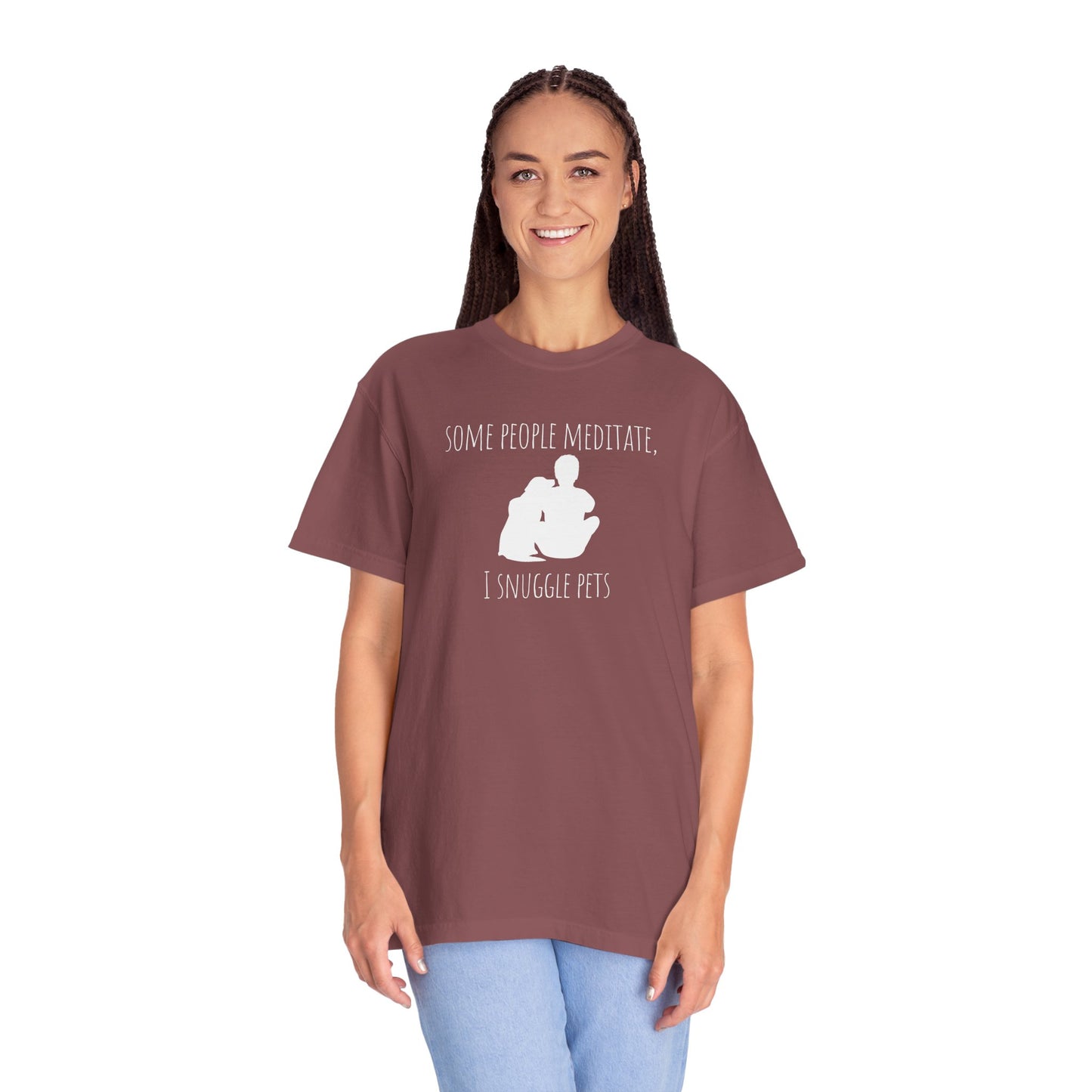 Unisex Pet Lover T-Shirt - "Some People Meditate, I Snuggle Pets"