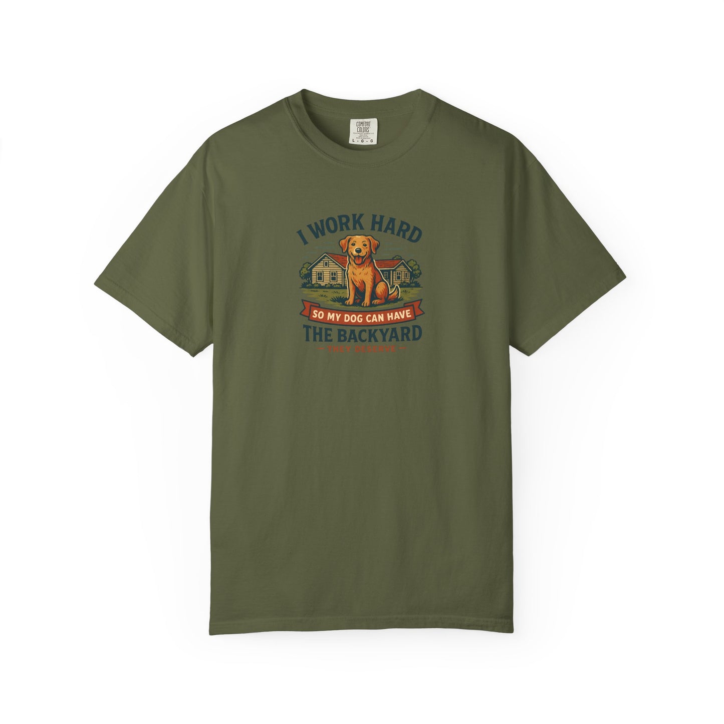I work Hard...Dog Dad T-Shirt