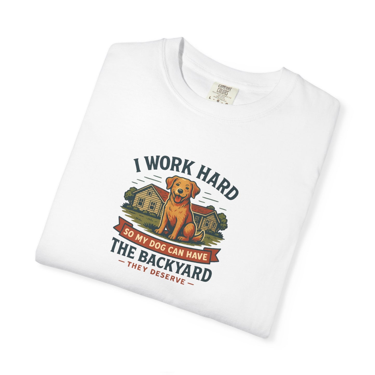 I work Hard...Dog Owner T-Shirt