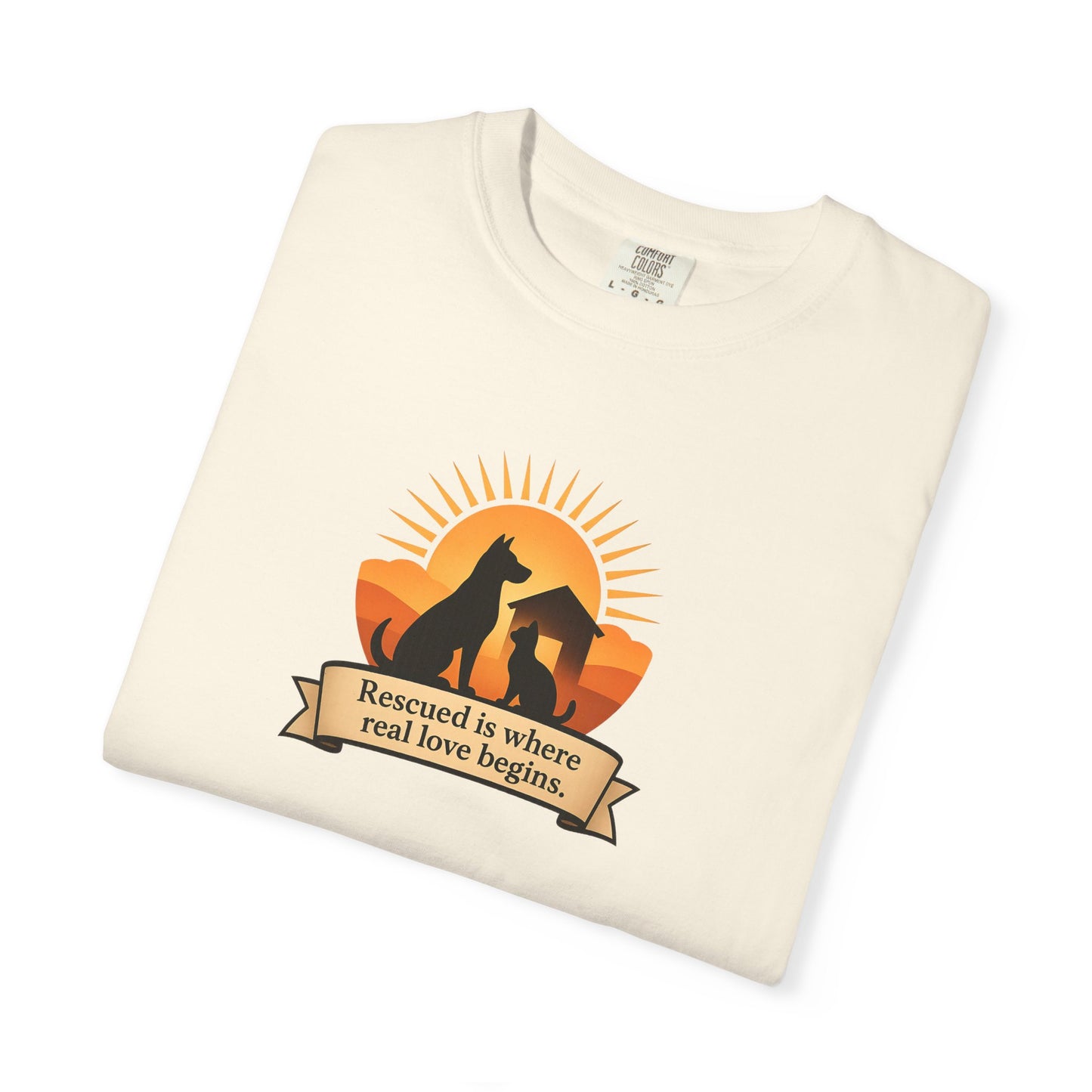 Rescued Is Where Real Love Begins Unisex Garment-Dyed T-Shirt - Perfect for Outdoor Lovers, Hiking, Gifts, Nature Enthusiasts, Casual Wear