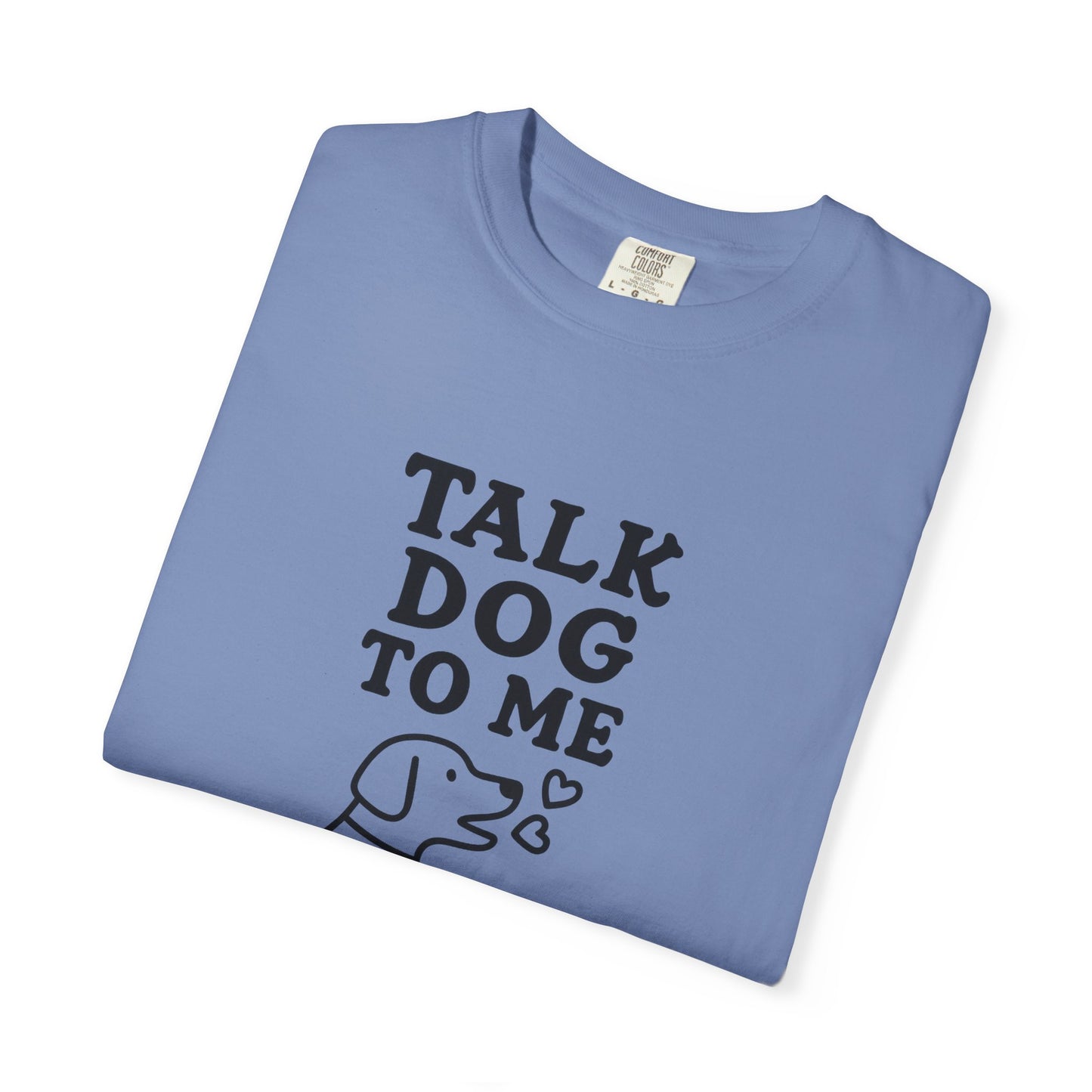 Talk Dog to Me Dog Dad T-Shirt