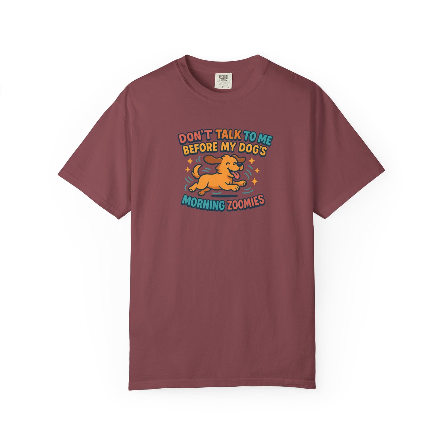 Dog Mom Unisex T-shirt - Don't Talk to Me Before My Dogs Morning Zoomies