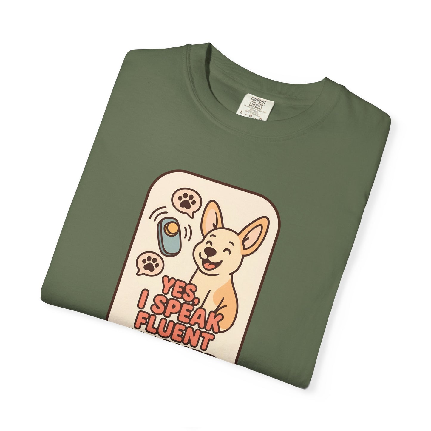 Yes, I Speak Fluent Clicker T-Shirt | Dog Trainer Gift, Animal Lover Apparel, Fun Pet Owner Top, Unique Graphic Tee, Funny Gift