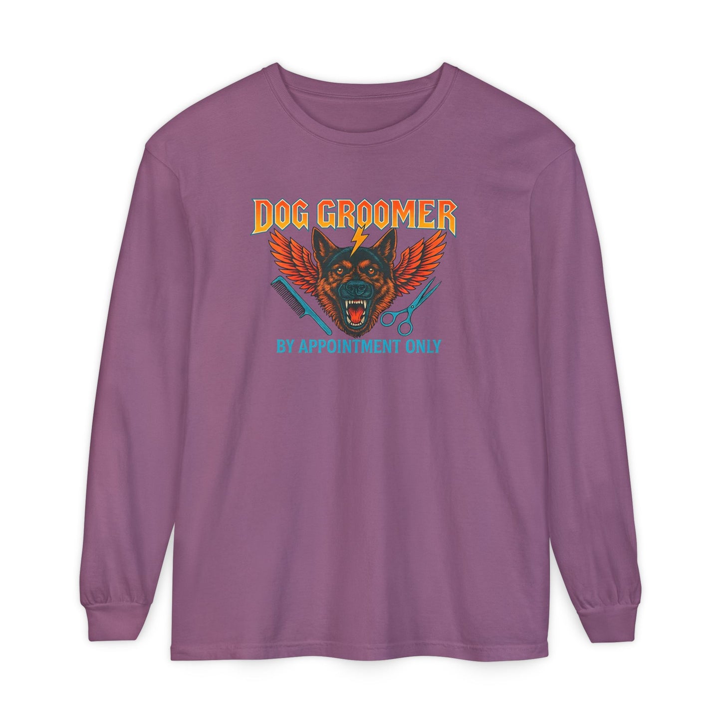 Heavy Metal Dog Groomer Long Sleeve T-Shirt - By Appointment Only - Unisex Garment-Dyed Tee