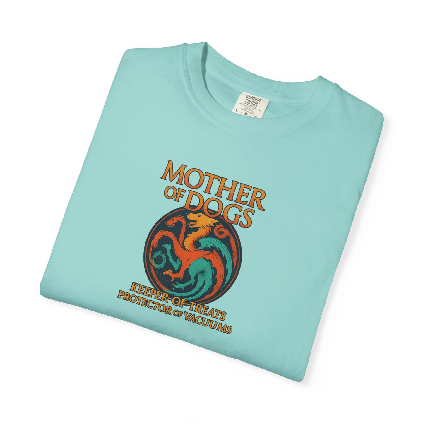 Mother of Dogs T-shirt, Pet Lover Gift, Funny Dog Mom Shirt, Casual Everyday Tee, Birthday Gift for Dog Lovers