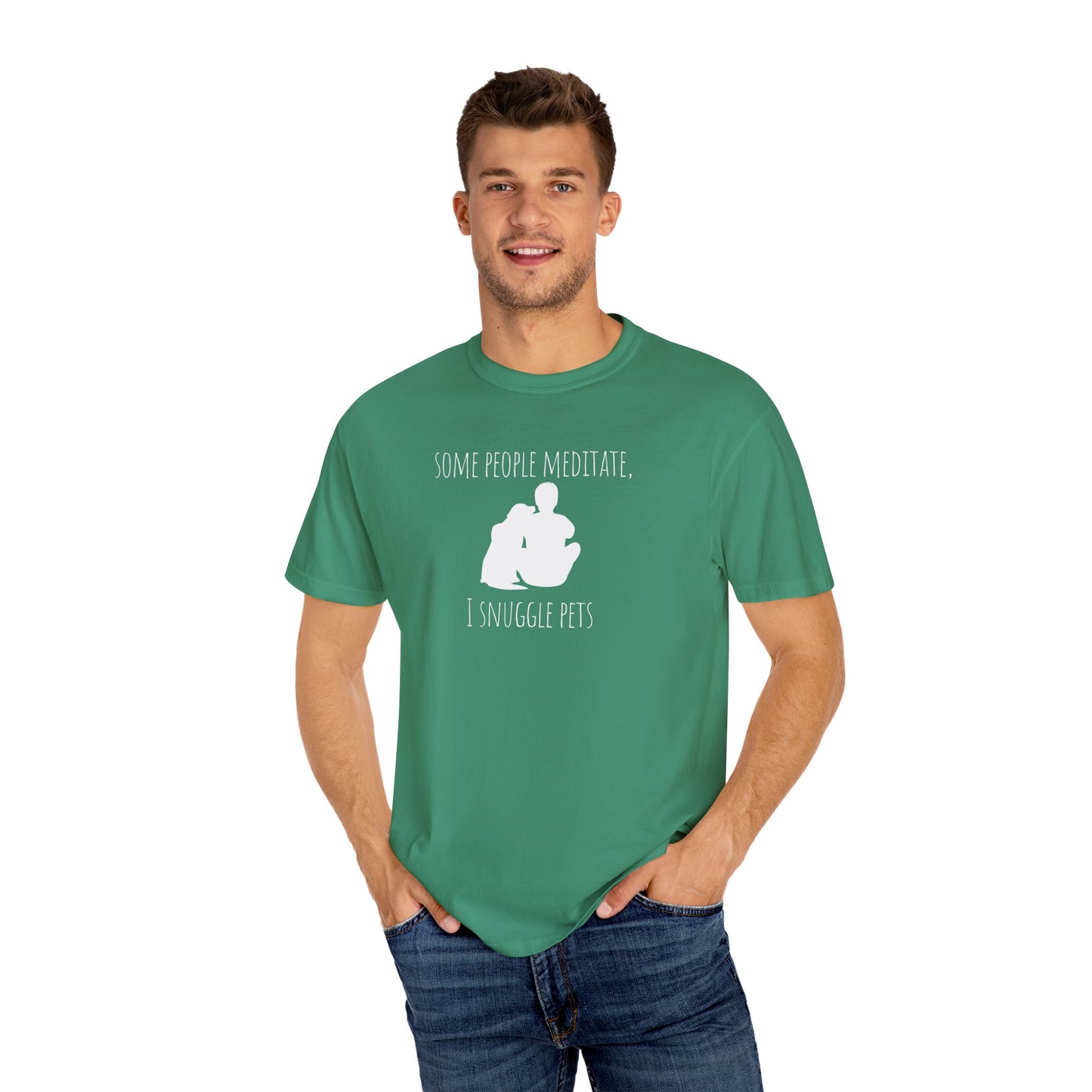 Unisex Pet Lover T-Shirt - "Some People Meditate, I Snuggle Pets"