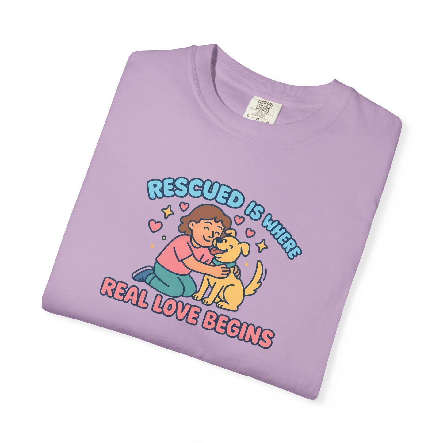Rescued Is Where Real Love Begins Unisex T-Shirt - For Animal Lovers, Gift for Dog Owners, Adoption Awareness Tee, Casual Wear, Eco-Friendly Fashion