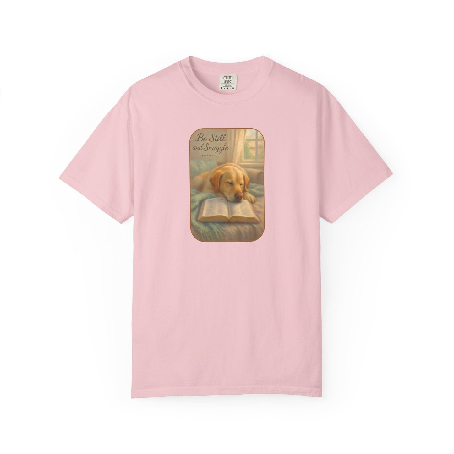 Be Still Dog and Faith T-Shirt,