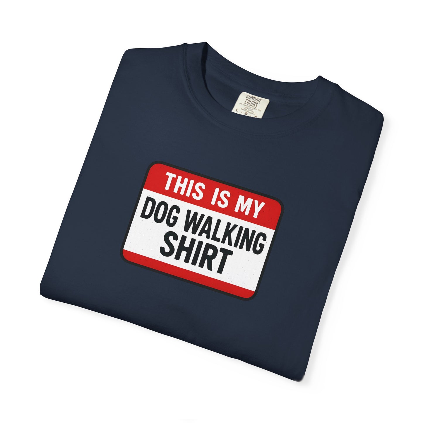 This Is My Dog Walking Shirt- T-Shirt