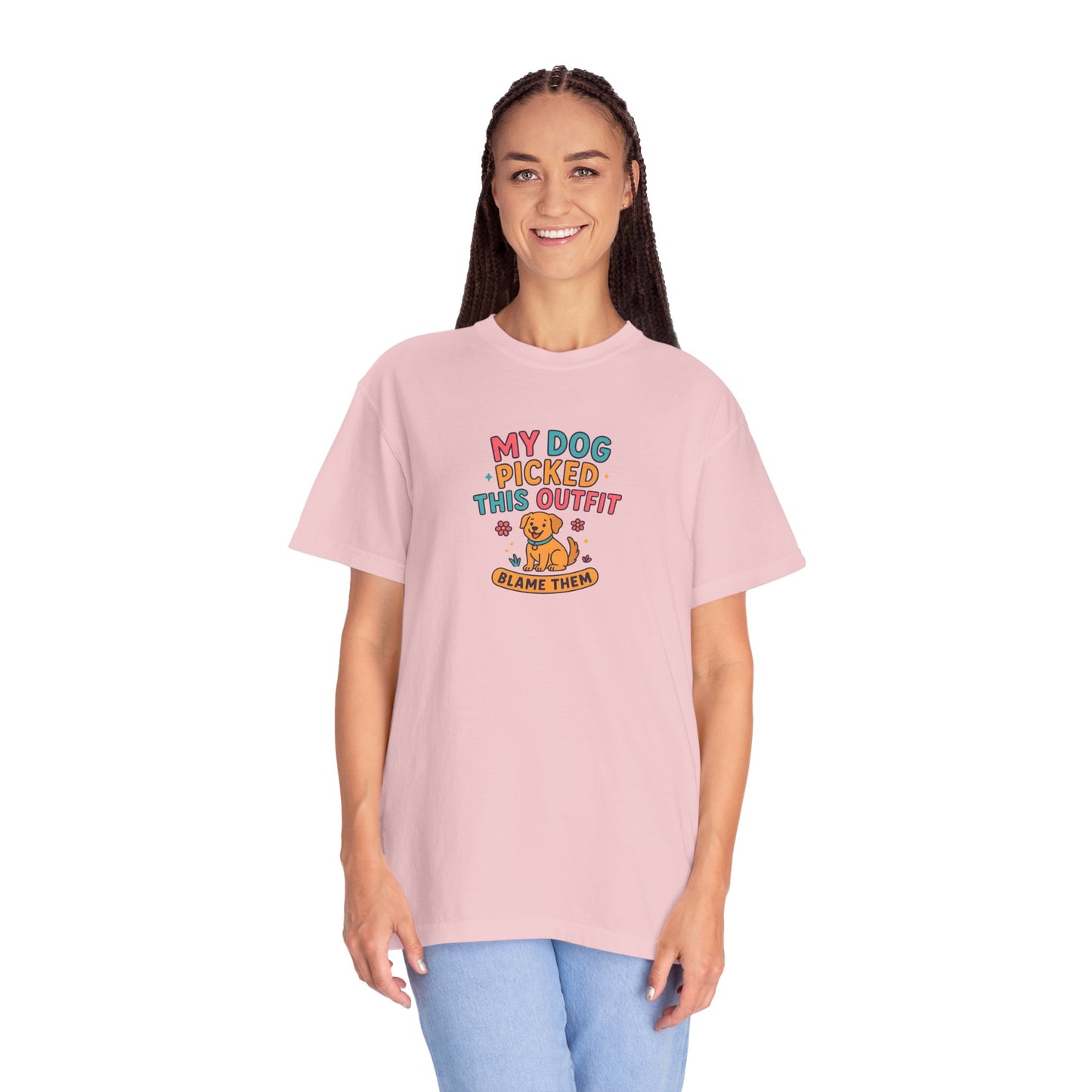 My Dog Picked This Outfit Tee