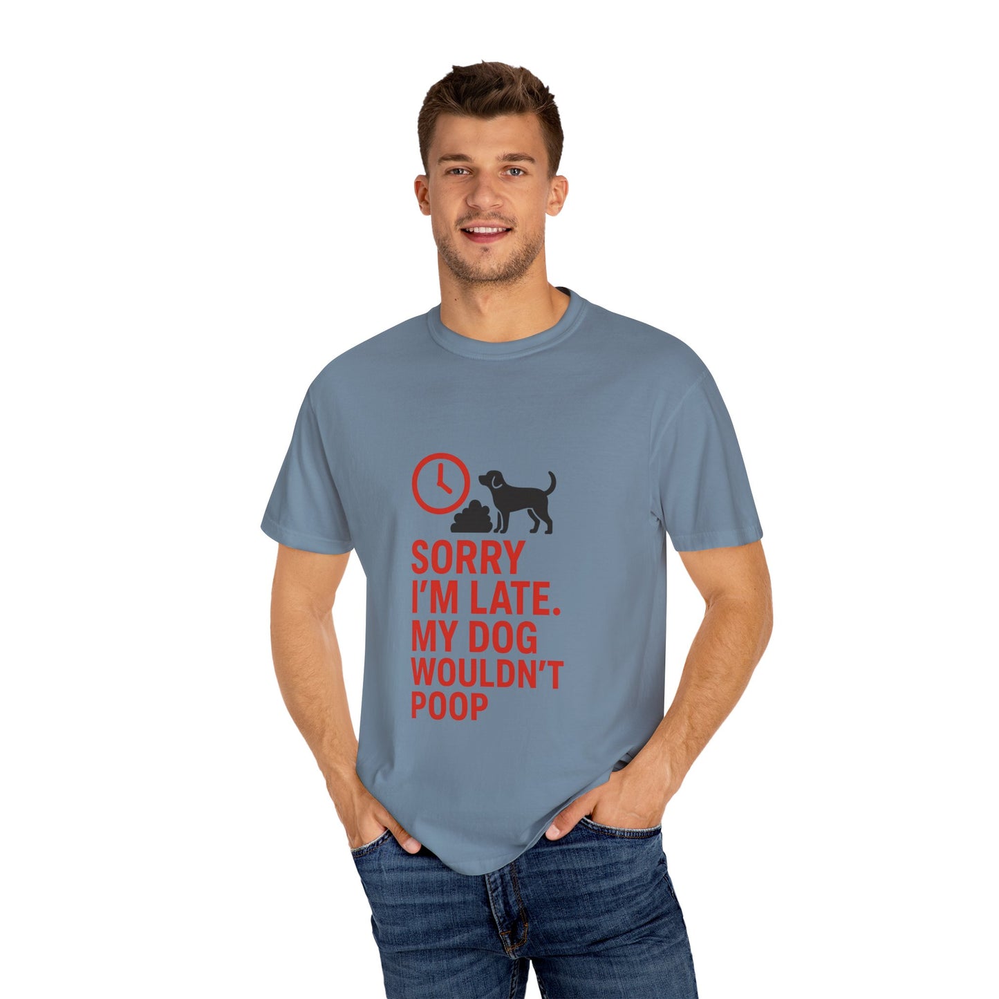 Funny Dog Lover T-Shirt, Sorry I'm Late, Pet Owner Gift, Unisex Tee, Casual Humor Shirt, Dog Mom, Dog Dad Tee