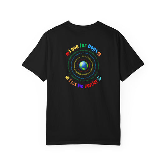 Love for Dogs Has No Border T-shirt