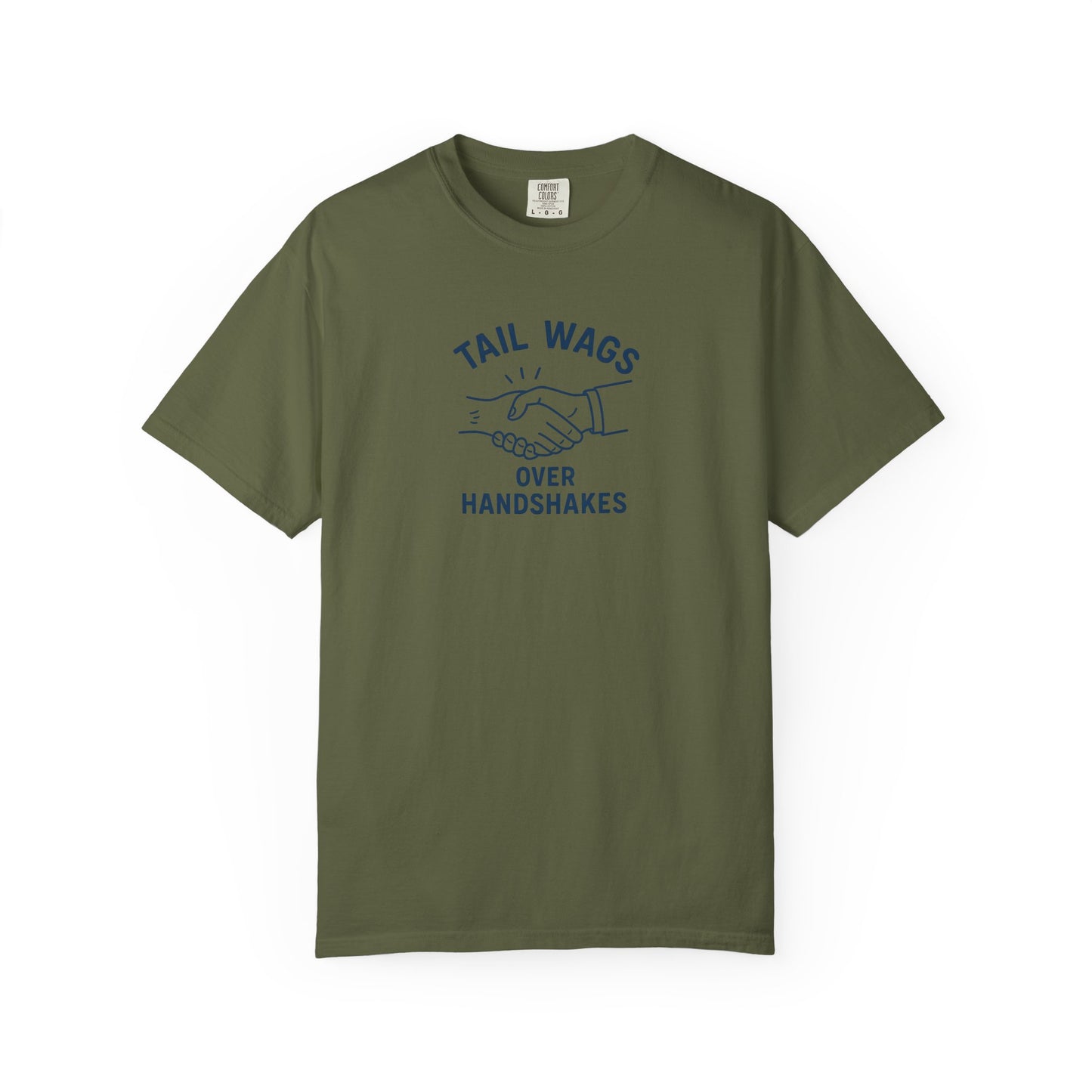 Tail wags over hand shakes Dog Dad T-Shirt