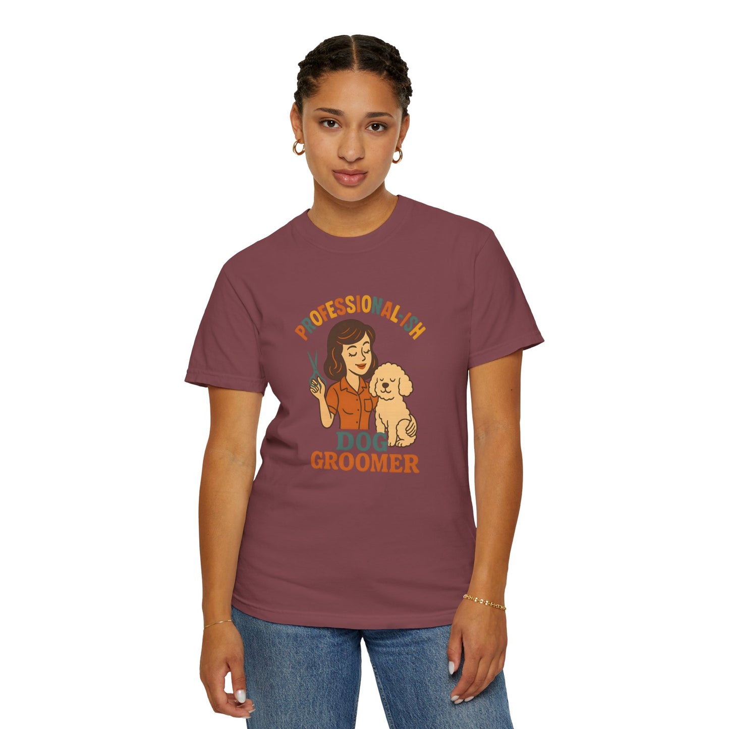 Professional-ish Dog Groomer Unisex Garment-Dyed T-Shirt - Perfect Gift for Pet Lovers