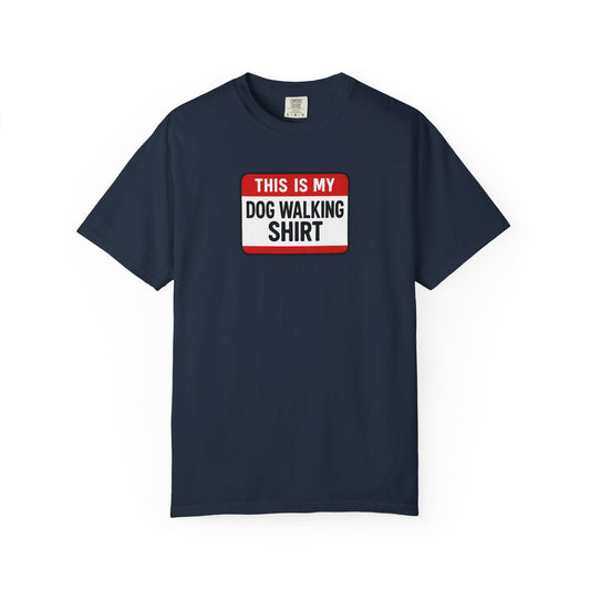 This Is My Dog Walking Shirt- T-Shirt