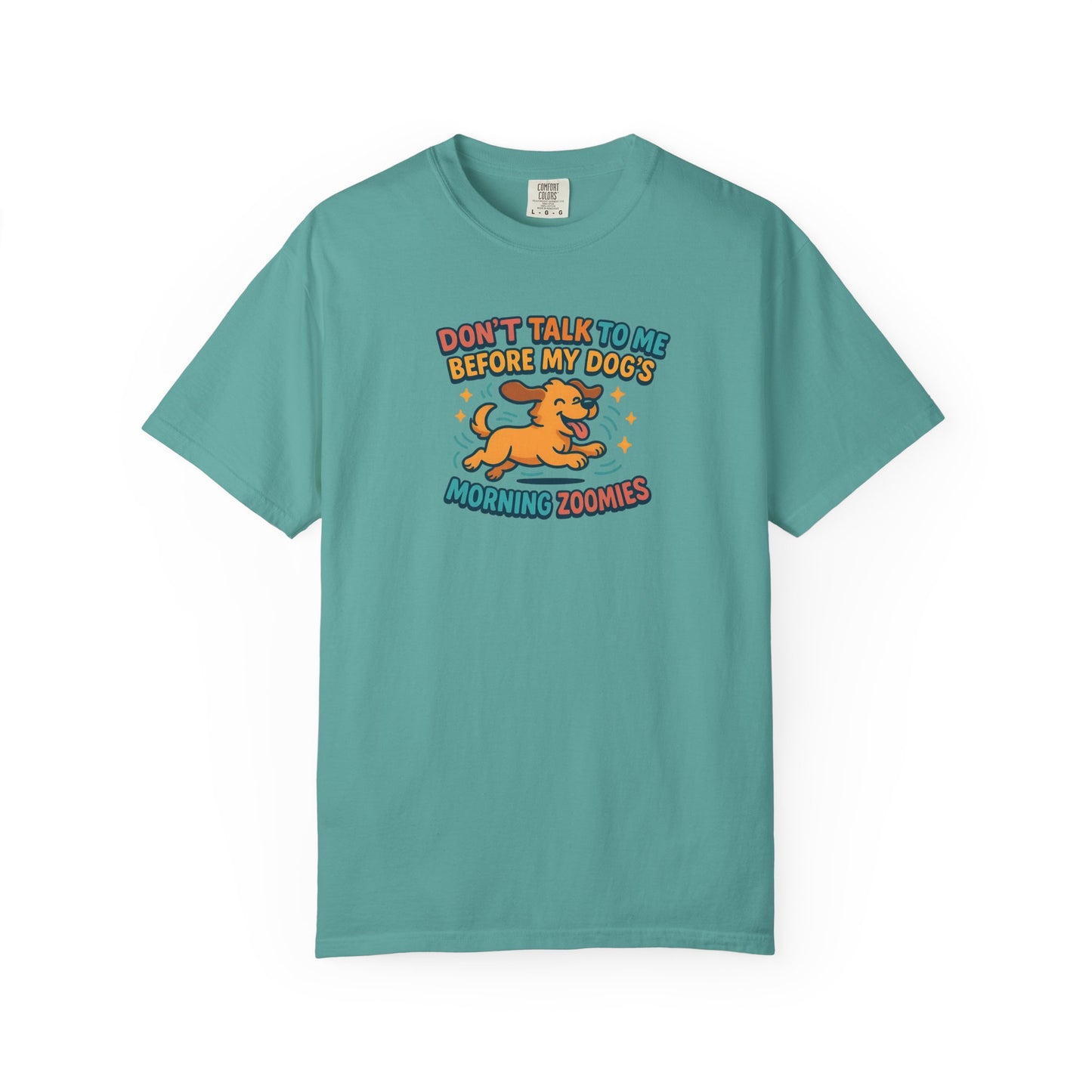Dog Mom Unisex T-shirt - Don't Talk to Me Before My Dogs Morning Zoomies