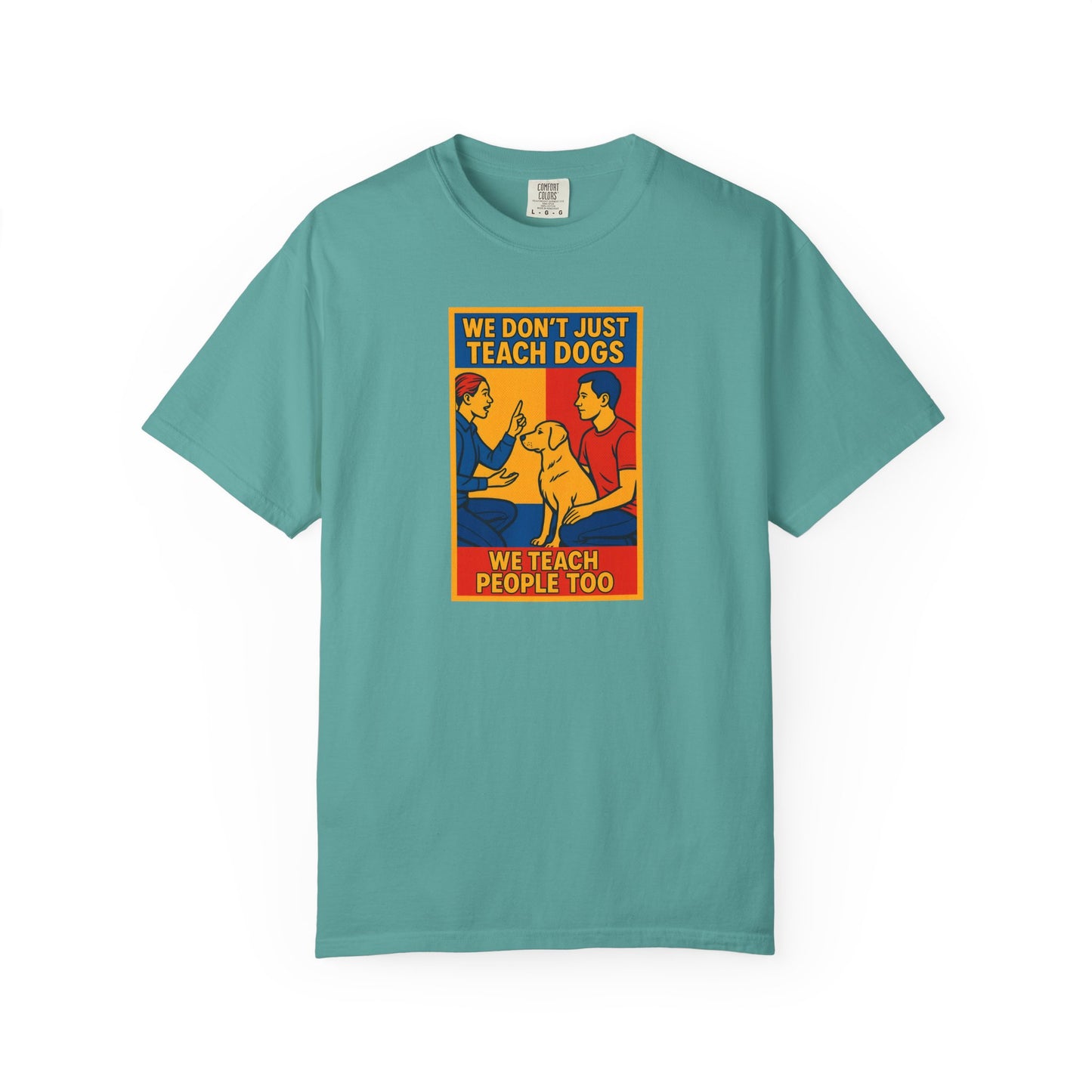 Teach Love Unisex T-shirt | Dog Training Humor Tee, Pet Lover Gift, Casual Wear, Funny Animal Shirt, Teacher Appreciation