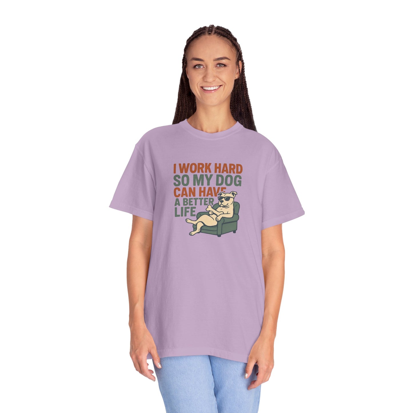 I Work Hard So My Dog Can Have A Better Life, Gift for Pet Owners, Unisex Tee, Animal Lover Apparel, [...]