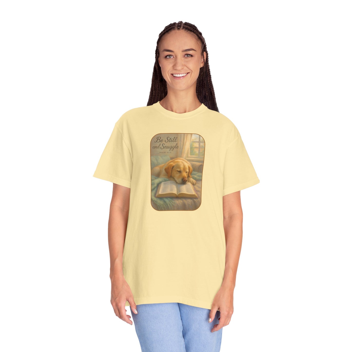 Be Still T-Shirt, Comfortable Pet Lover Tee, Relaxing Gift for Dog Owners, Inspirational Quote Shirt, Casual Everyday Wear